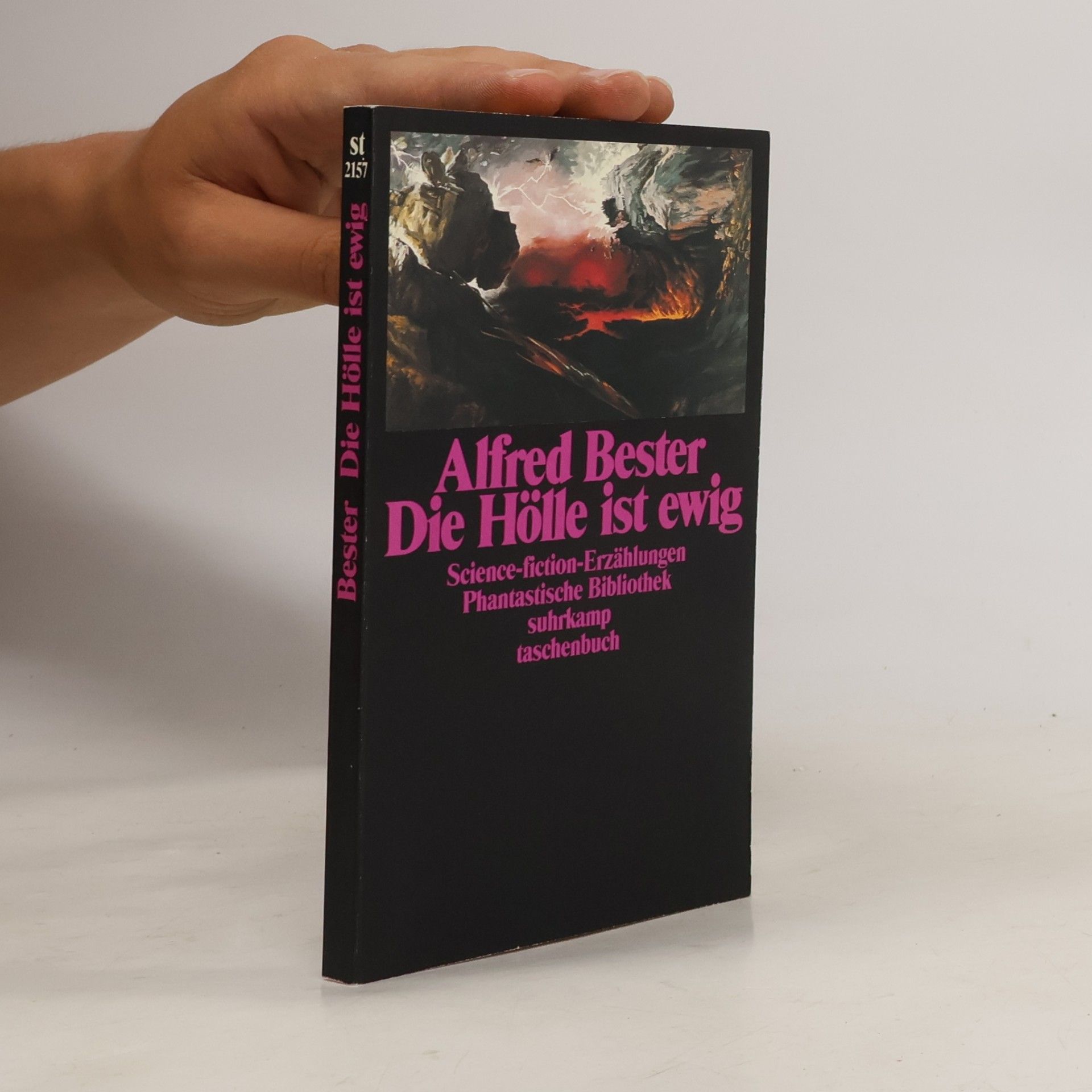Alfred Bester Die Hölle ist ewig. Science-Fiction-Erzählungen