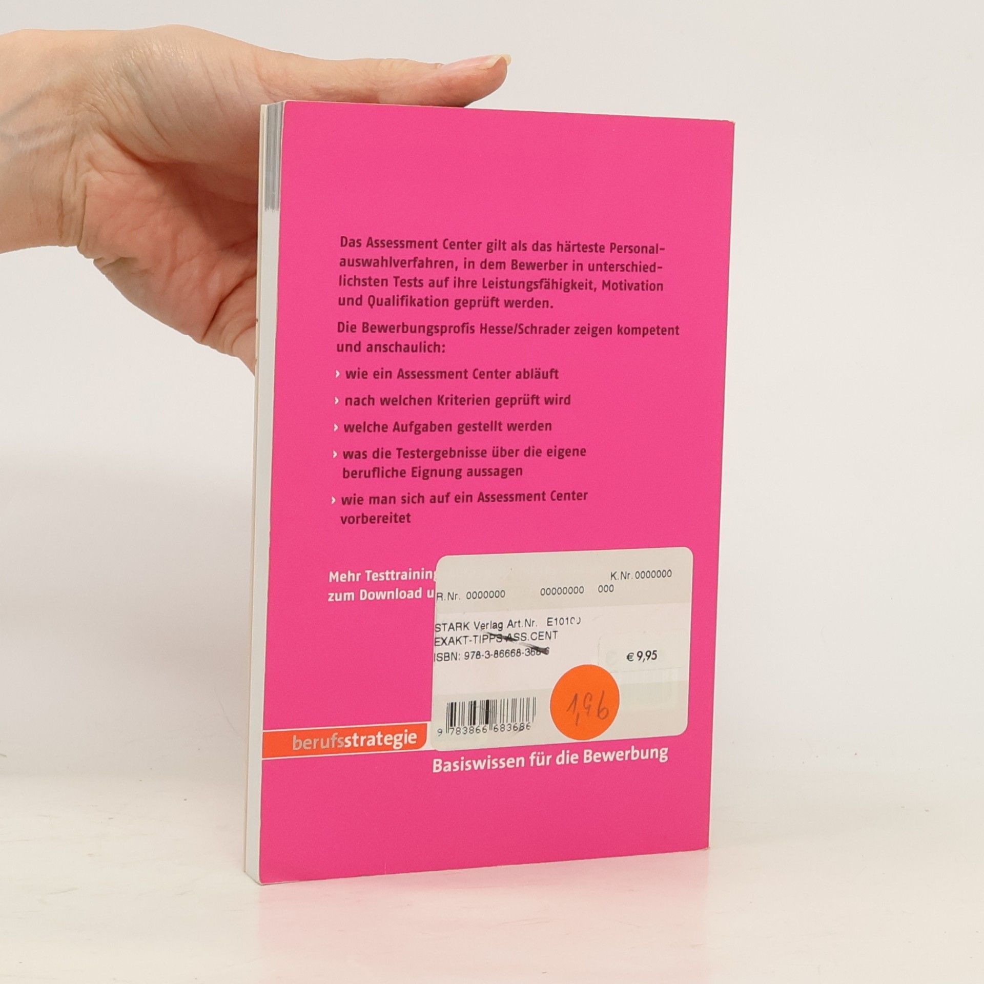 Jürgen Hesse EXAKT: Die 100 wichtigsten Tipps zum Assessment Center