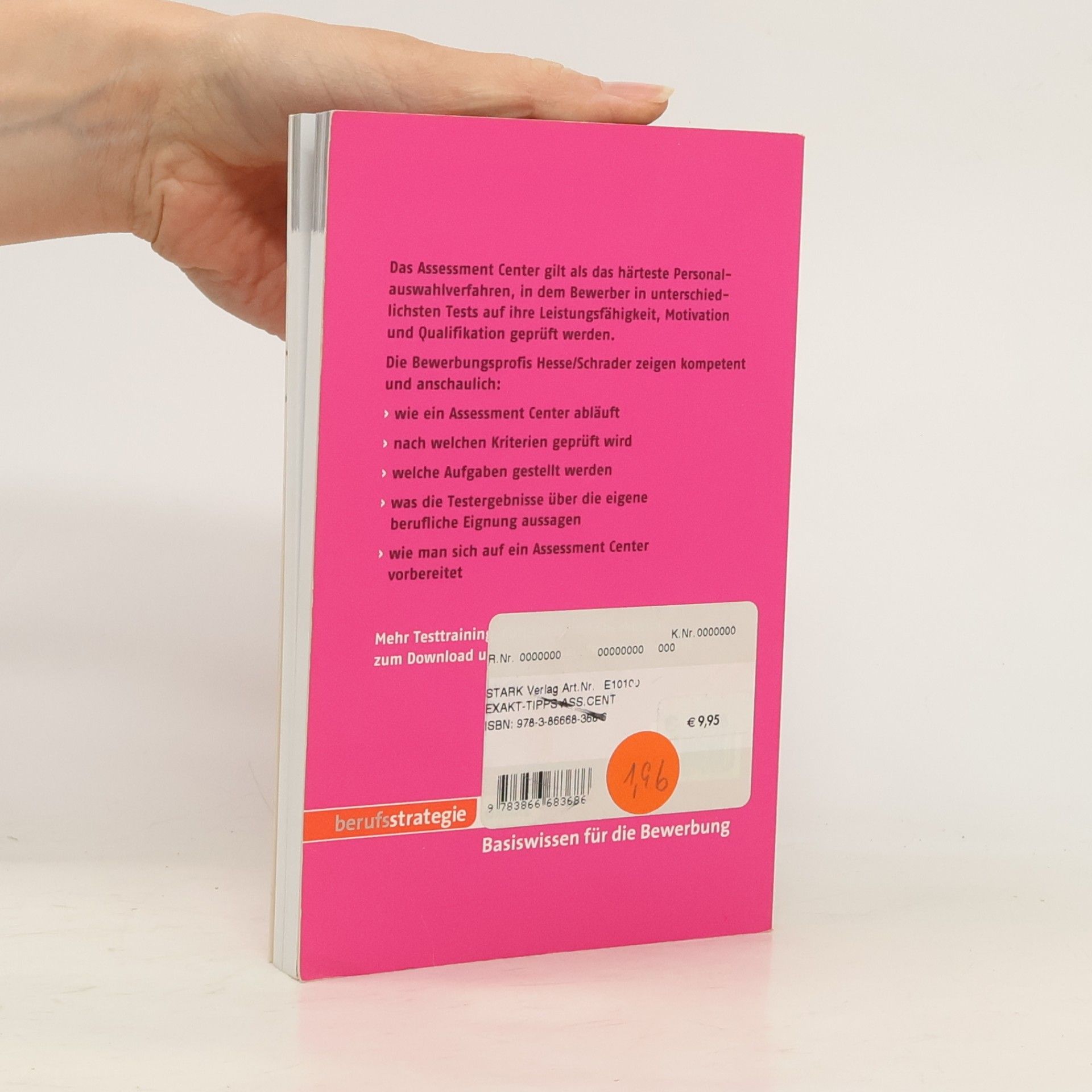 Jürgen Hesse EXAKT: Die 100 wichtigsten Tipps zum Assessment Center