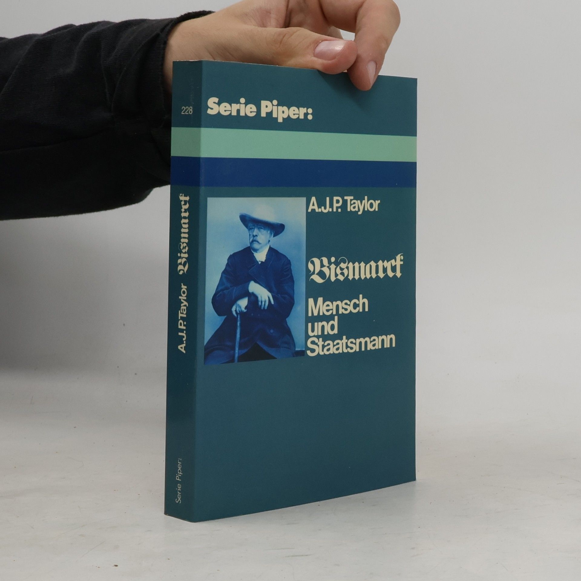 A. J. P. Taylor Bismarck, Mensch und Staatsmann