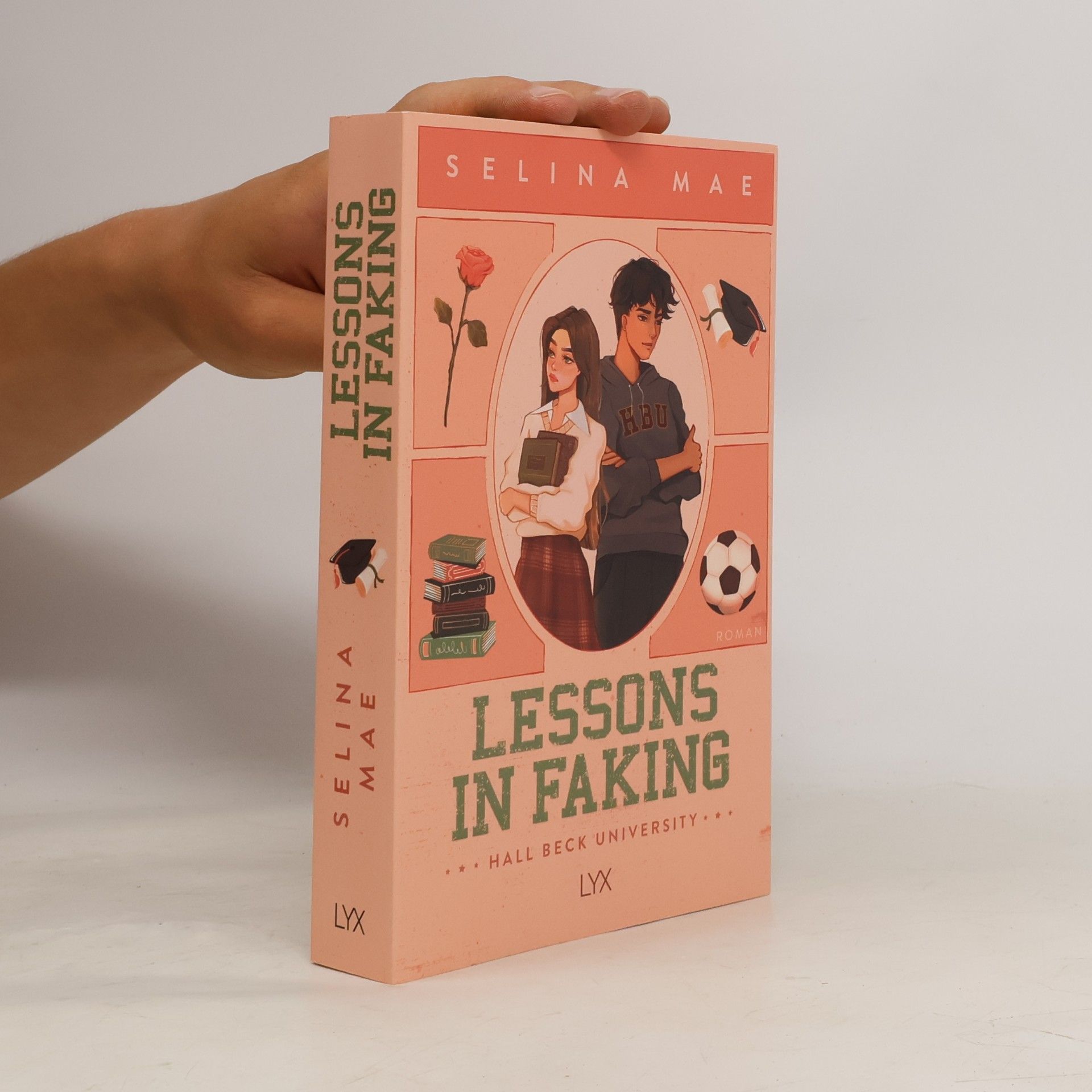 Selina Mae Lessons in Faking / Hall Beck University Bd.1