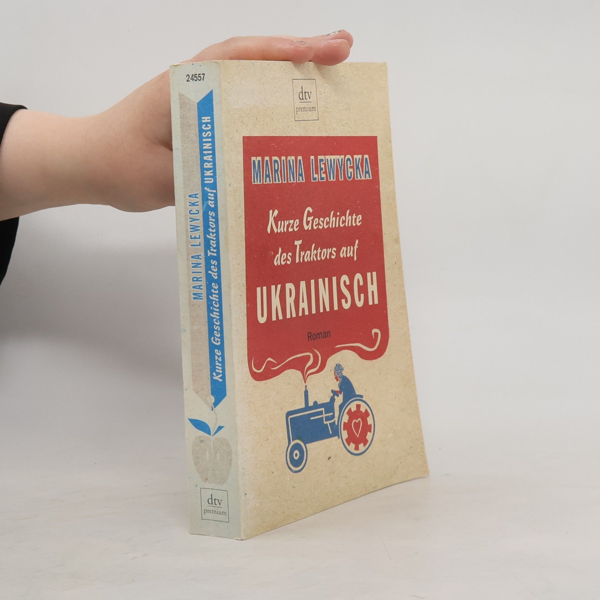 Marina Lewycka Kurze Geschichte des Traktors auf Ukrainisch