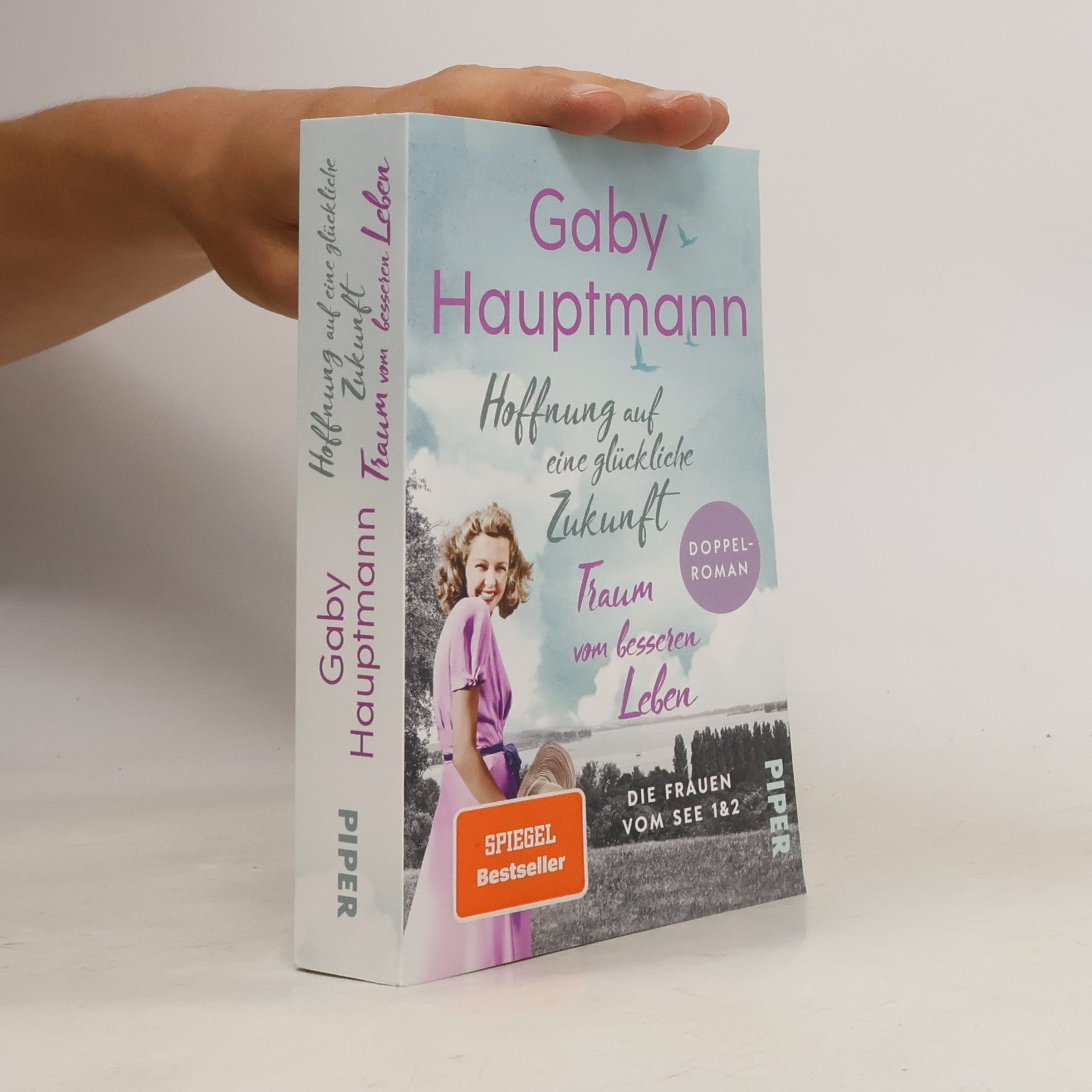 Gaby Hauptmann Hoffnung auf eine glückliche Zuknuft/Traum vom besseren Leben