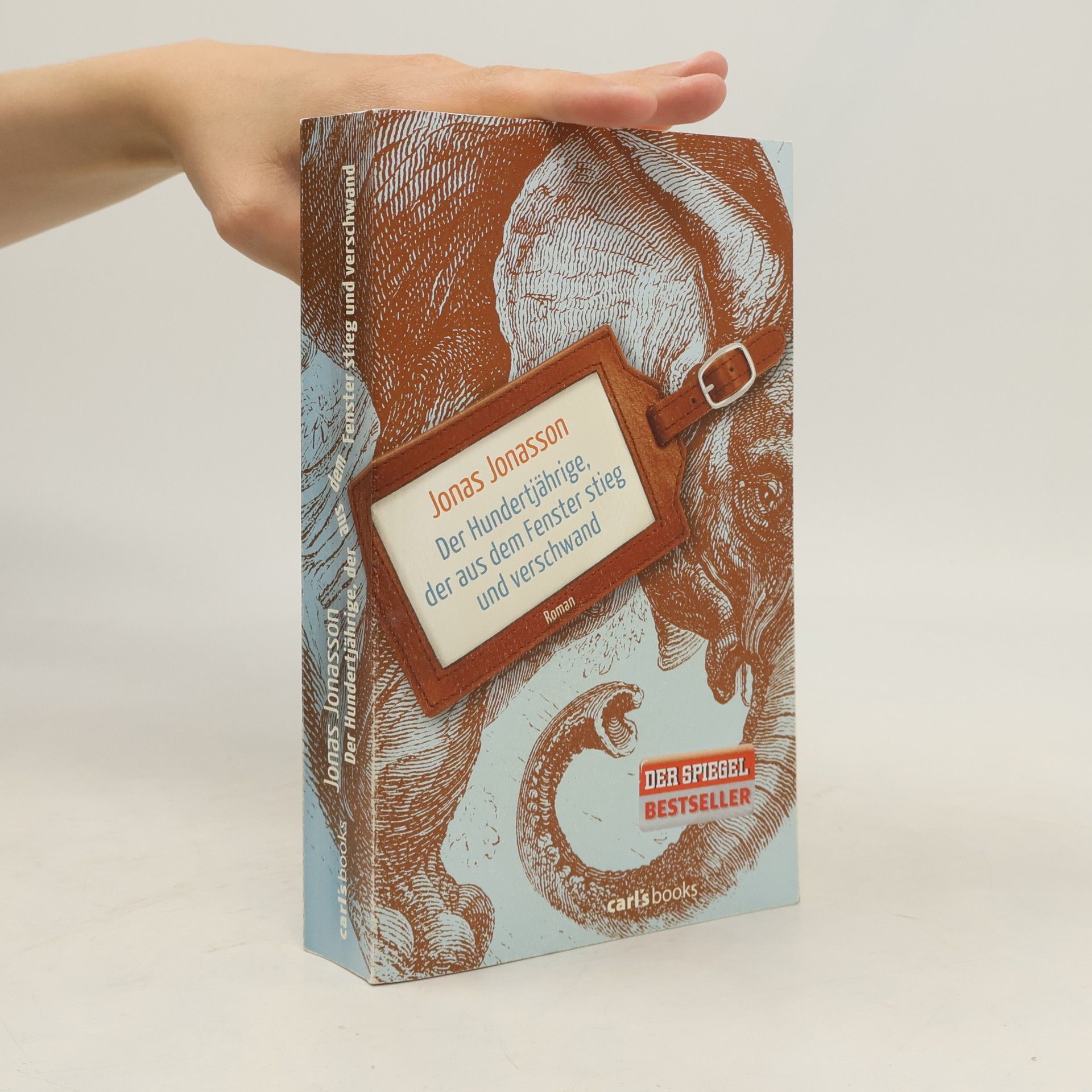 Jonas Jonasson Der Hundertjährige, der aus dem Fenster stieg und verschwand