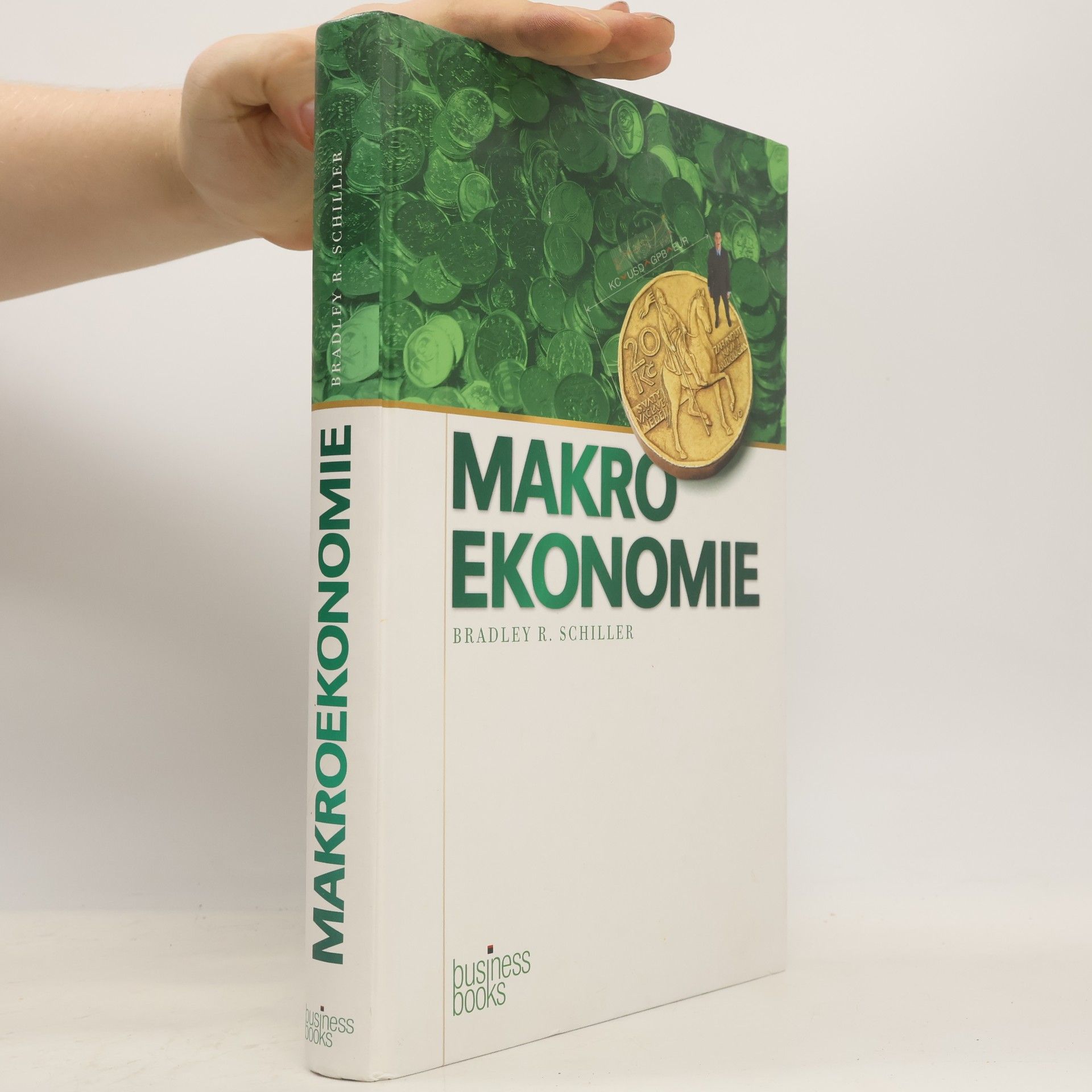 Bradley R. Schiller Makroekonomie dnes