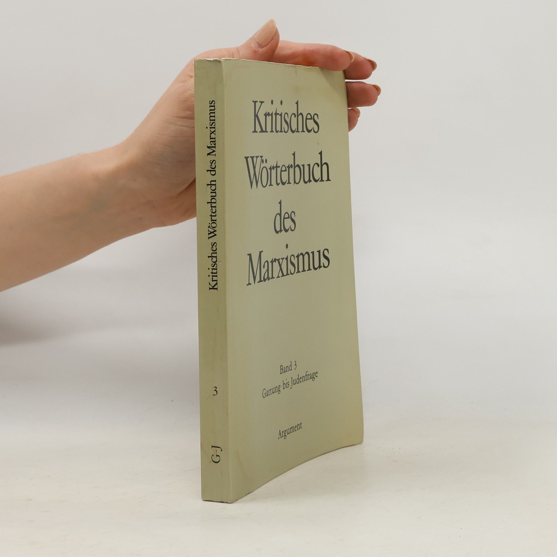 Kritisches Wörterbuch des Marxismus. Band 3 – Gattung bis Judenfrage