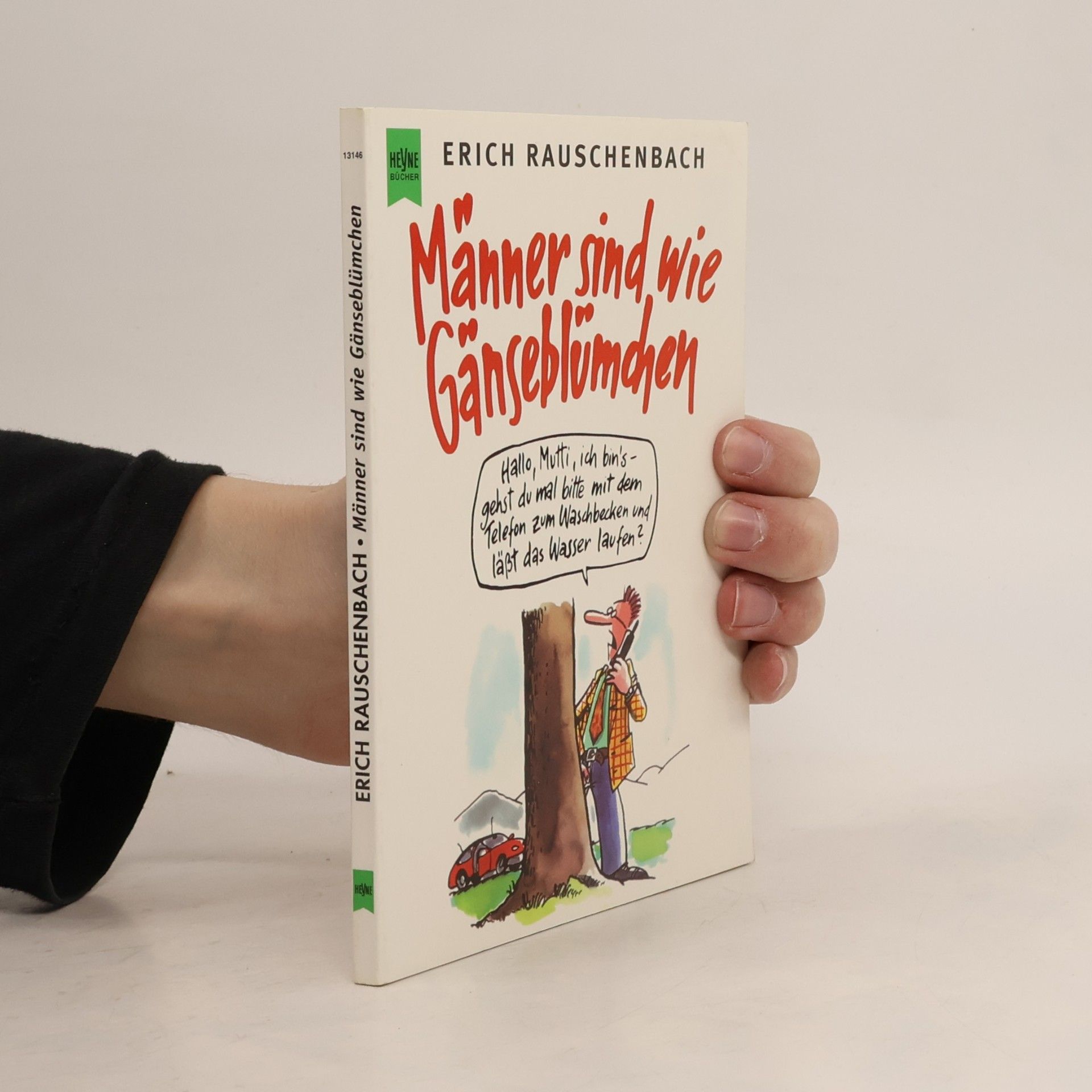 Erich Rauschenbach Männer sind wie Gänseblümchen