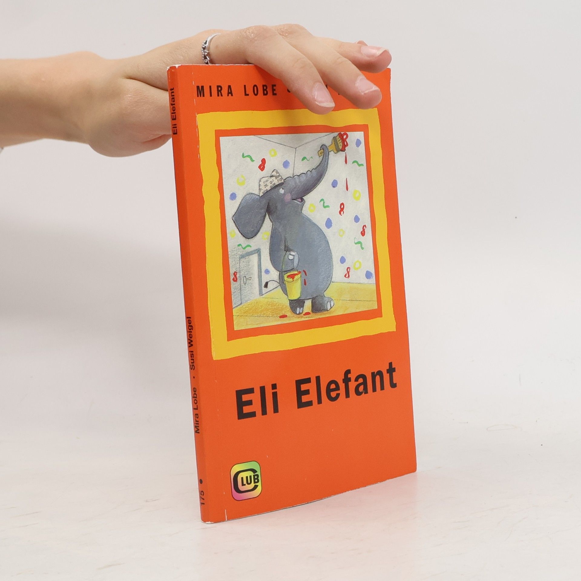 Mira Lobe Eli Elefant