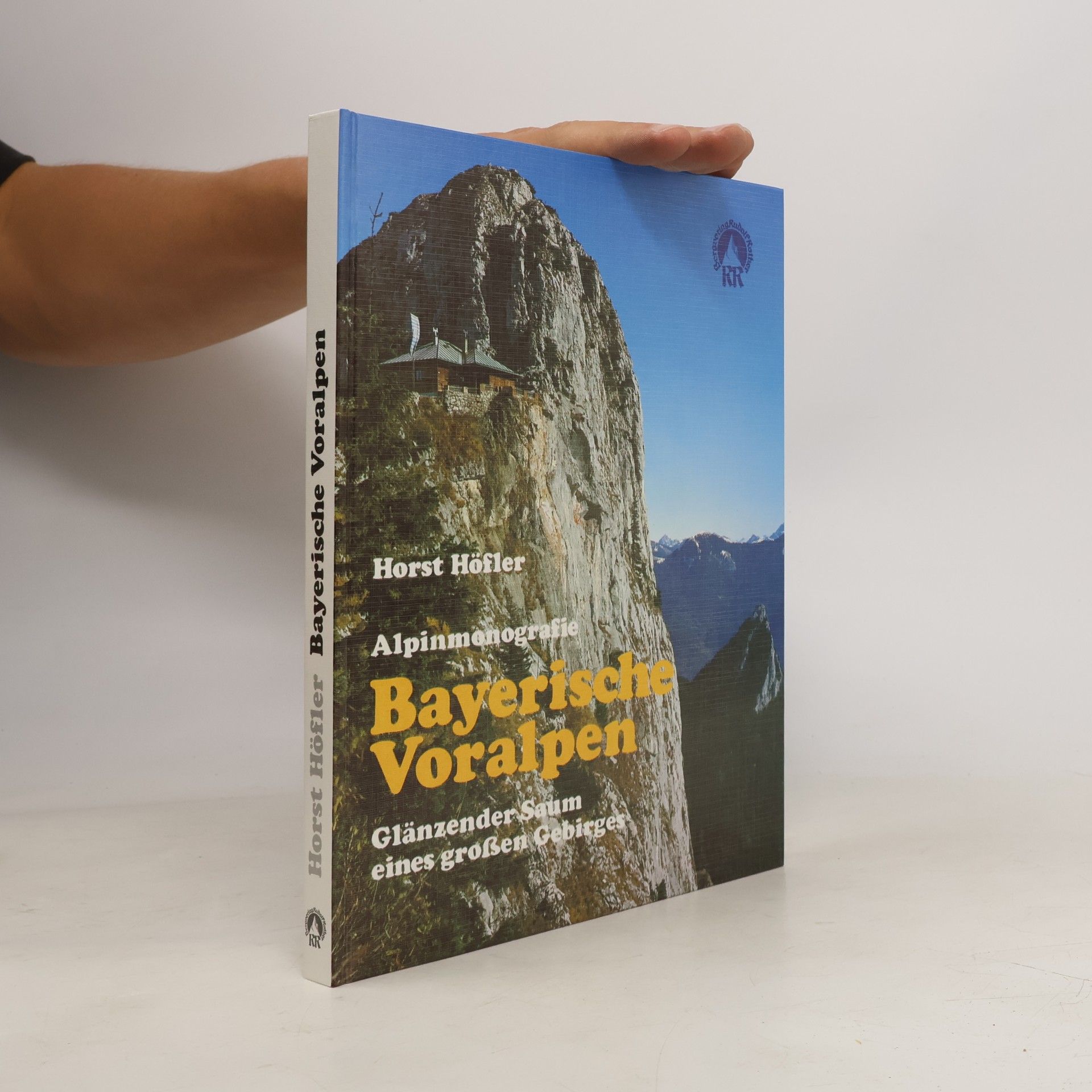 Horst Höfler Alpinmonografie Bayerische Voralpen