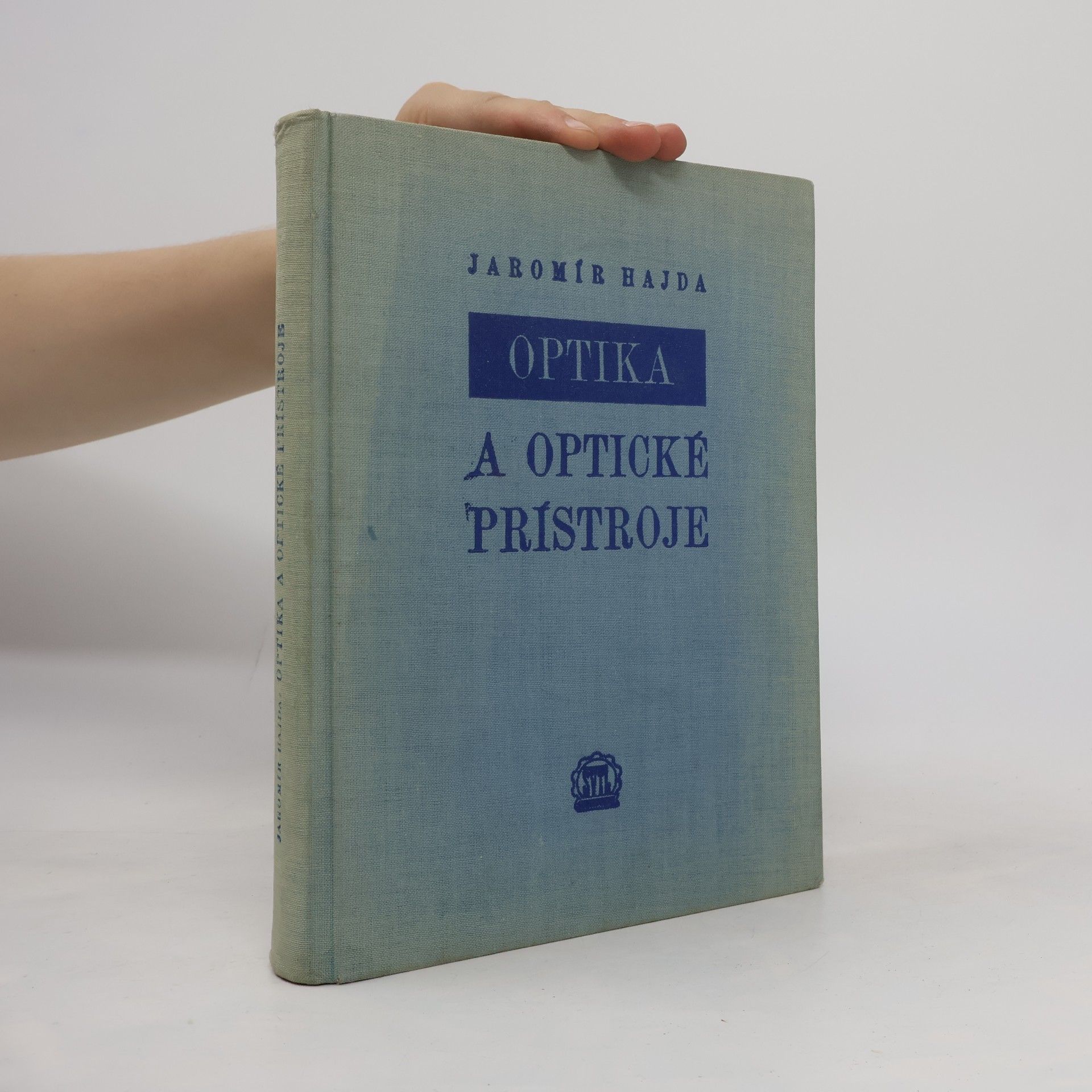 Jaromír Hajda Optika a optické prístroje