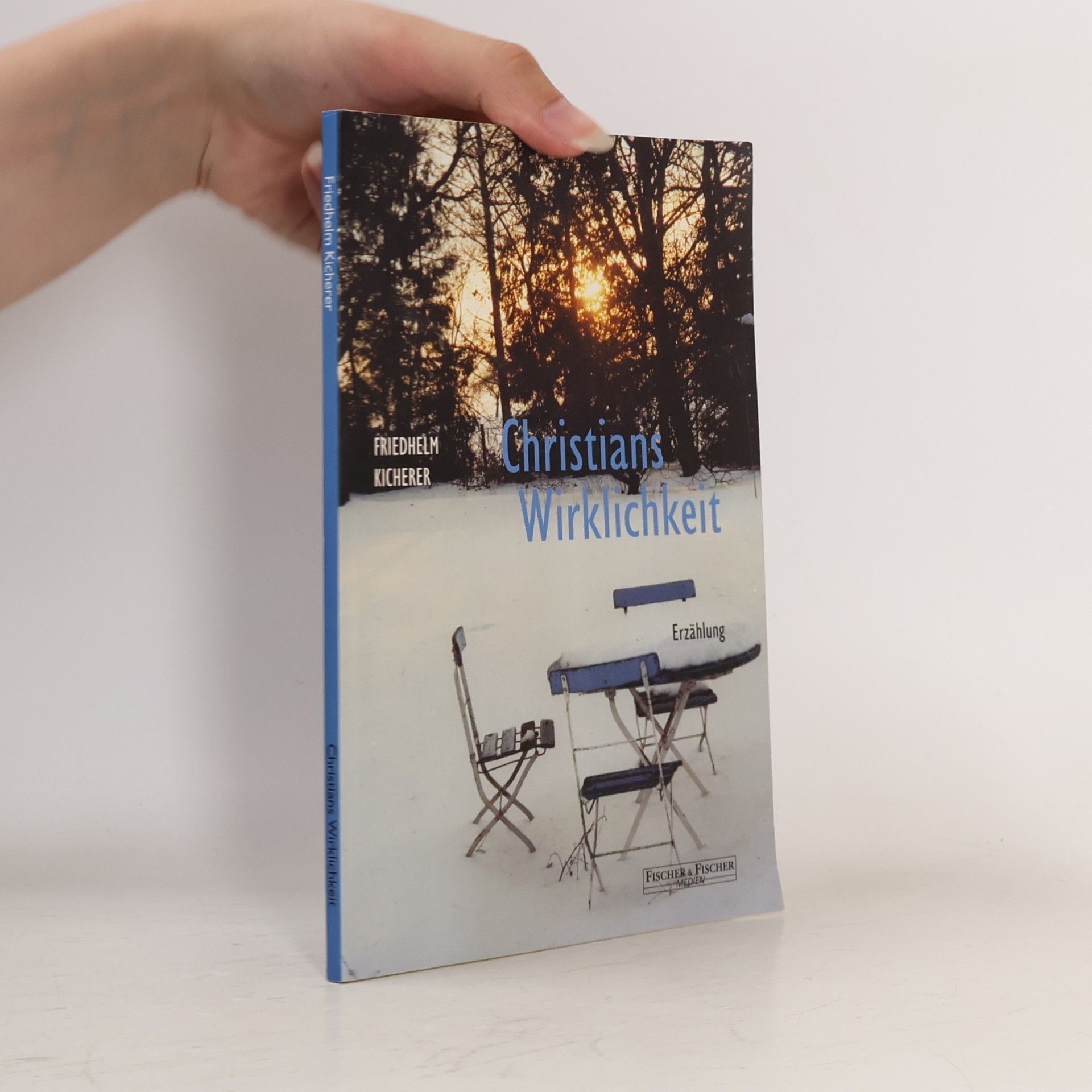Friedhelm Kicherer Christians Wirklichkeit