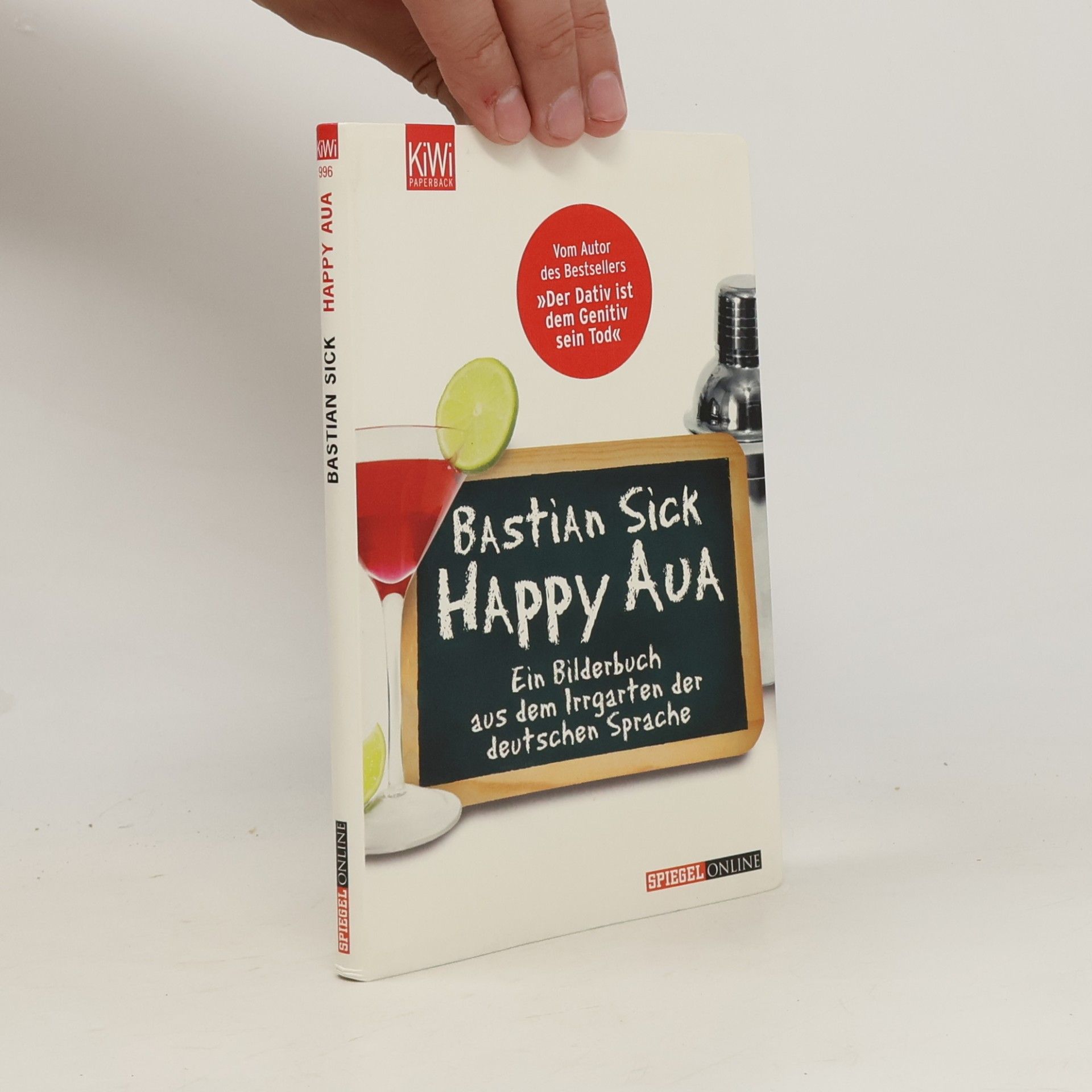 Bastian Sick Happy Aua : ein Bilderbuch aus dem Irrgarten der deutschen Sprache