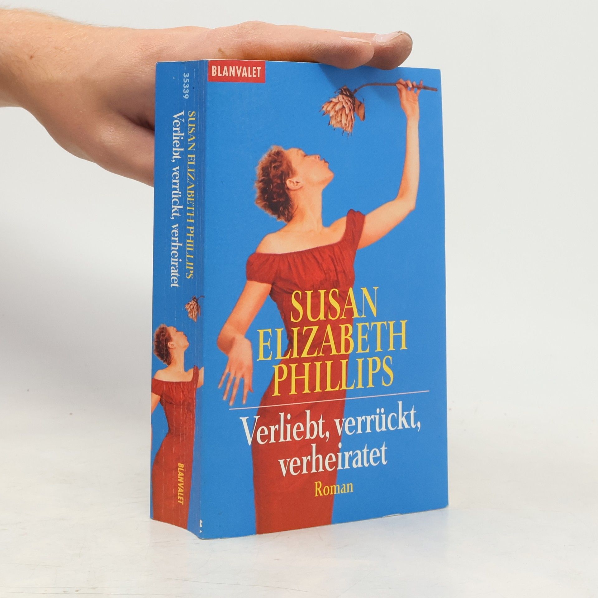 Susane Elizabeth Phillips Verliebt, verrückt, verheiratet