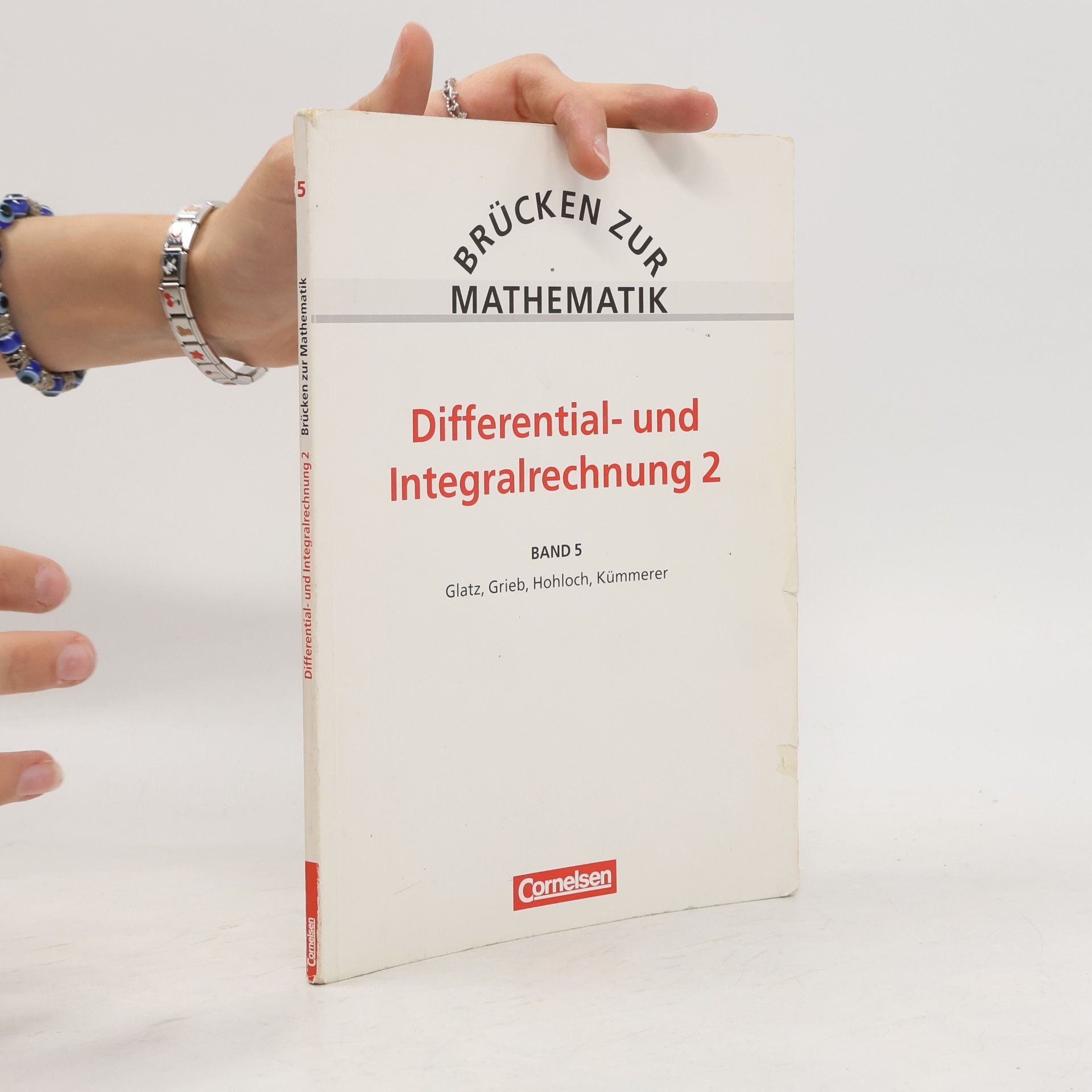 Helmuth Grieb Brücken zur Mathematik - 5: Differential- und Integralrechnung 2
