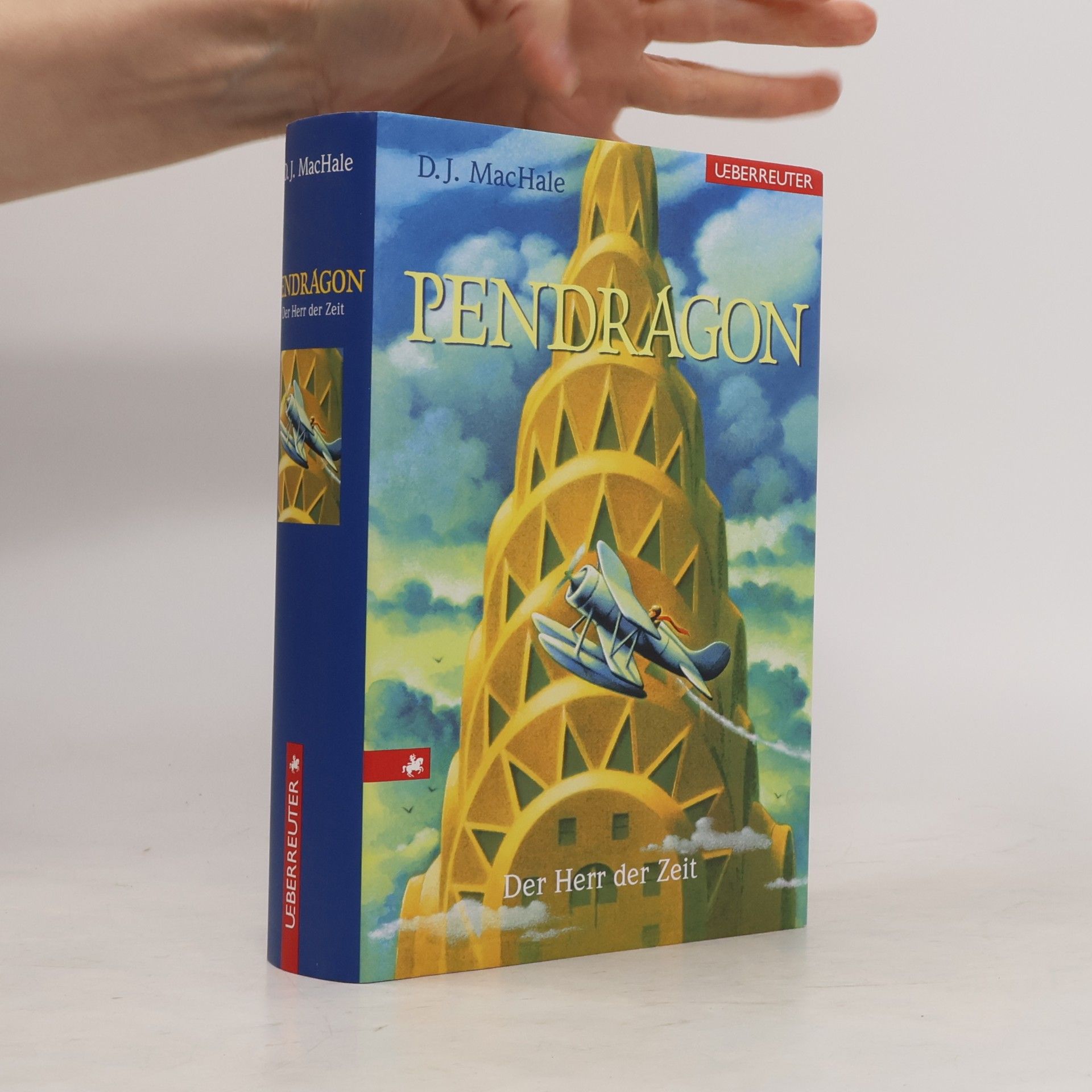 D. J. MacHale Pendragon - Der Herr der Zeit. Journal einer Reise durch Zeit und Raum Band 3