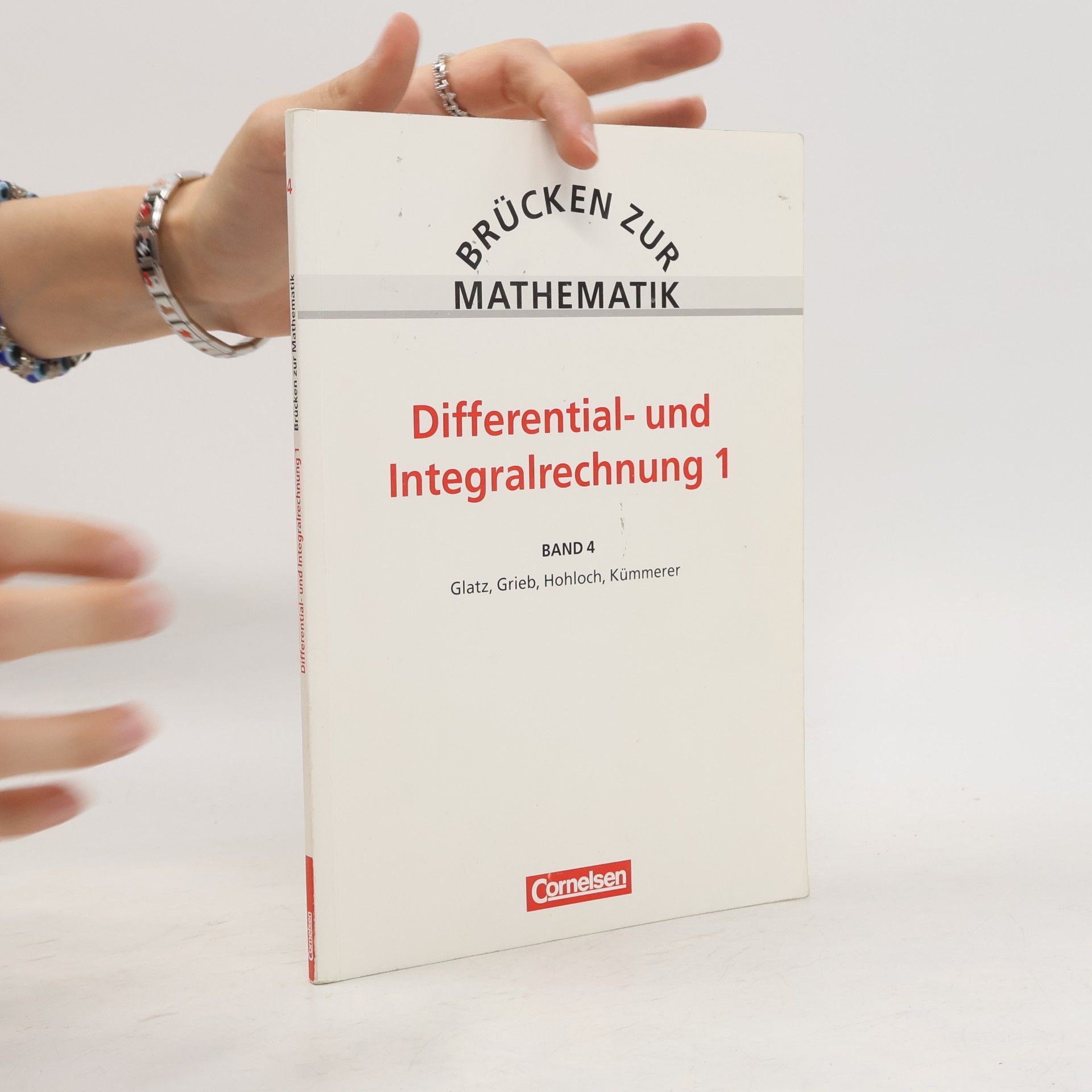 Günther Kurz Brücken zur Mathematik - 4: Differential- und Integralrechnung 1