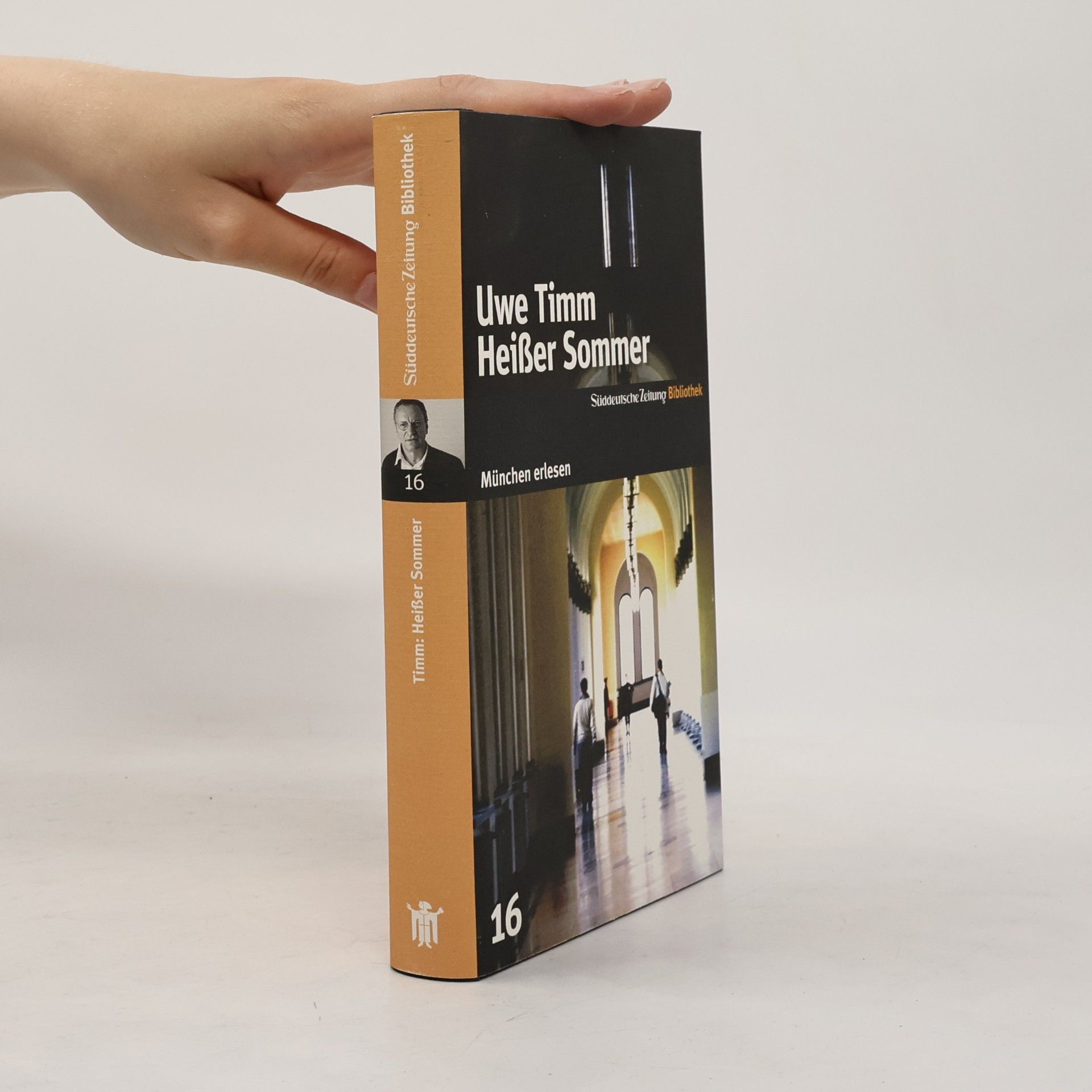 Uwe Timm Süddeutsche Zeitung Bibliothek - 16: Heißer Sommer