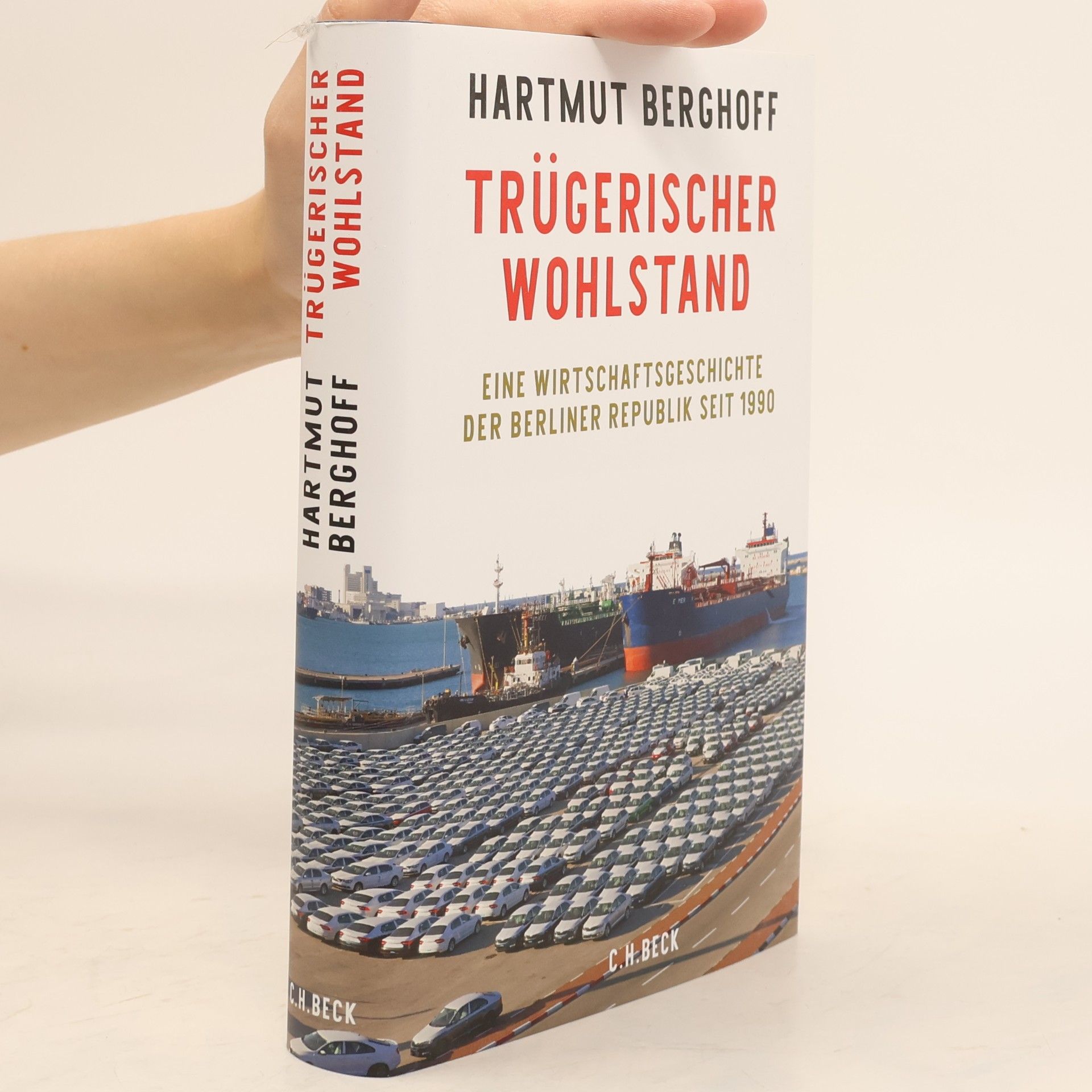 Hartmut Berghoff Trügerischer Wohlstand