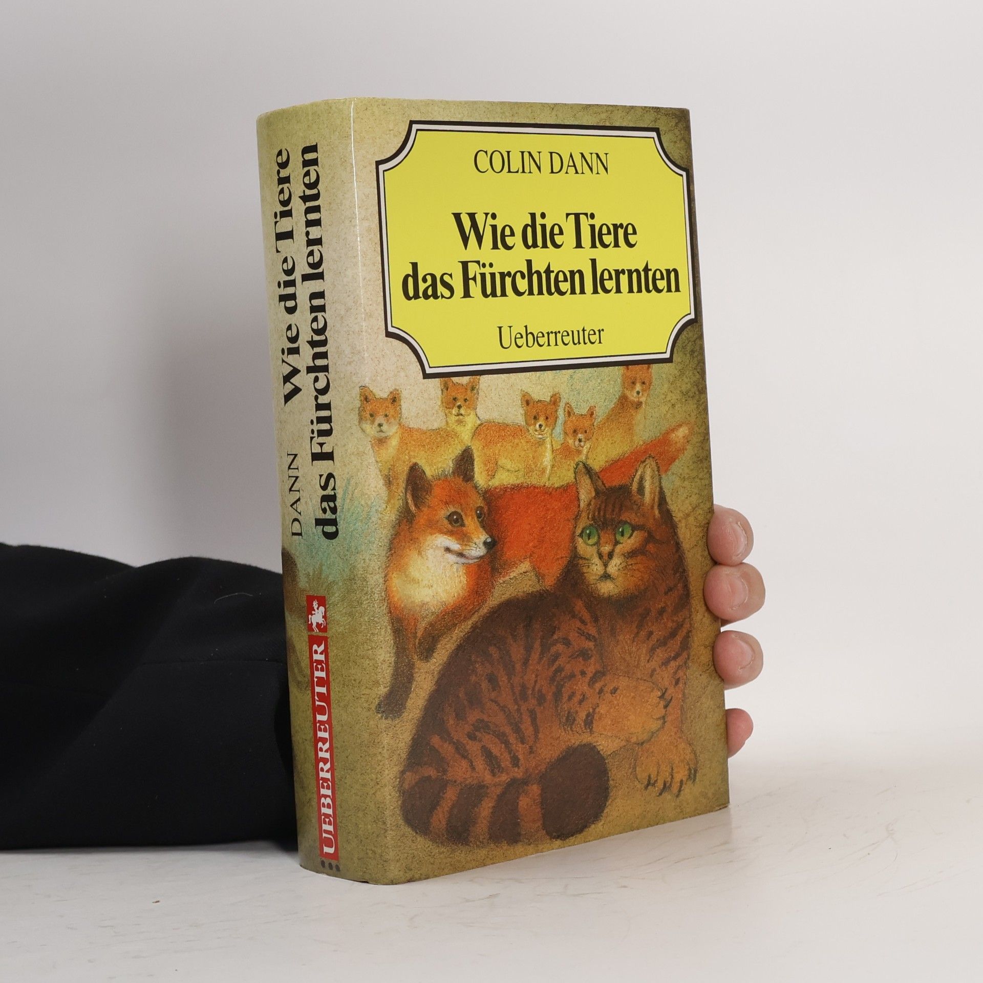Colin Dann Wie die Tiere das Fürchten lernten