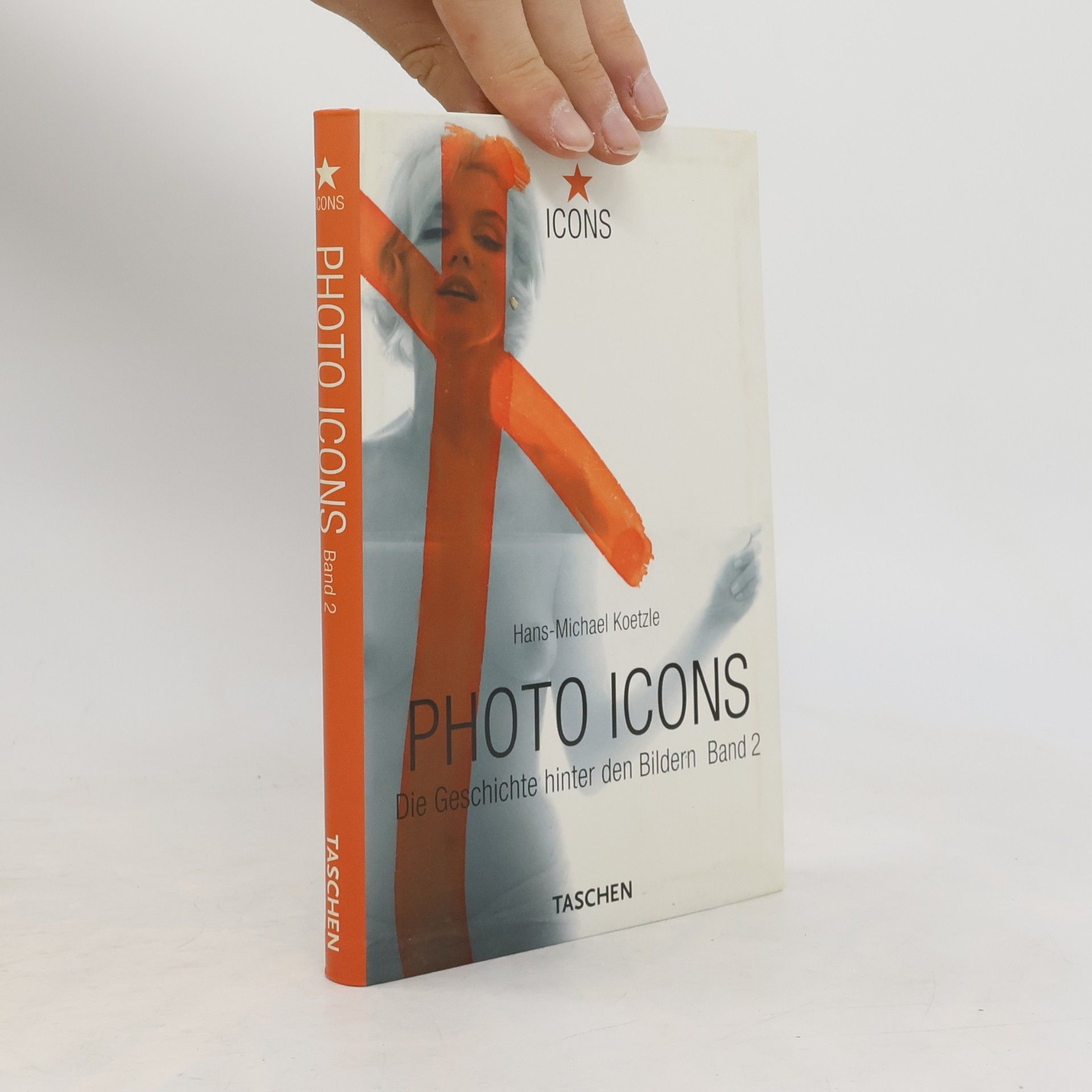 Hans Michael Koetzle Photo Icons 2. Die Geschichte hinter den Bildern