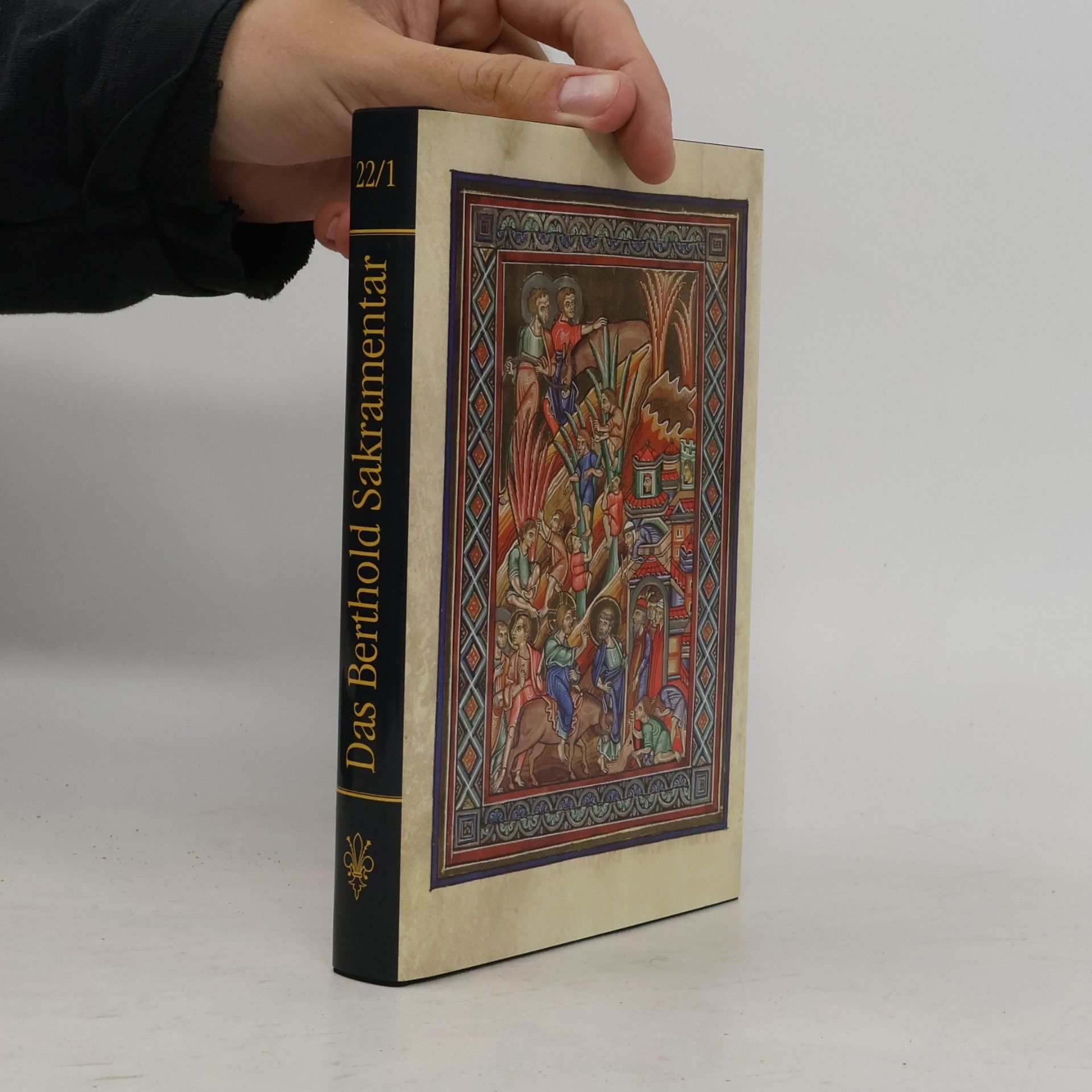 Frauke Steenbock Glanzlichter der Buchkunst - 22/1: Das Berthold Sakramentar