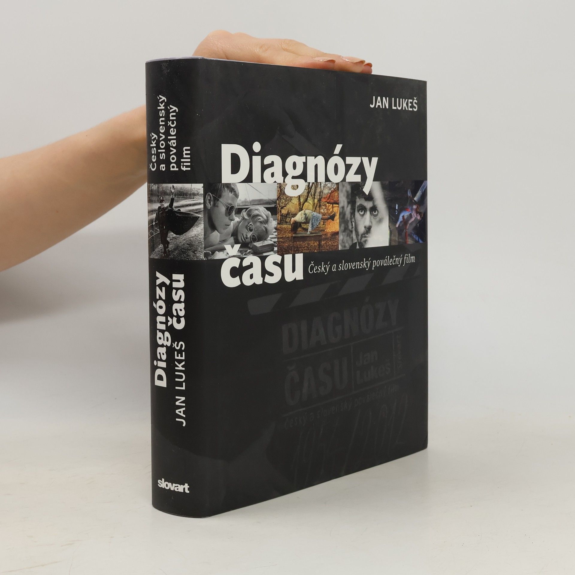 Jan Lukeš Diagnózy času : český a slovenský poválečný film (1945-2012)