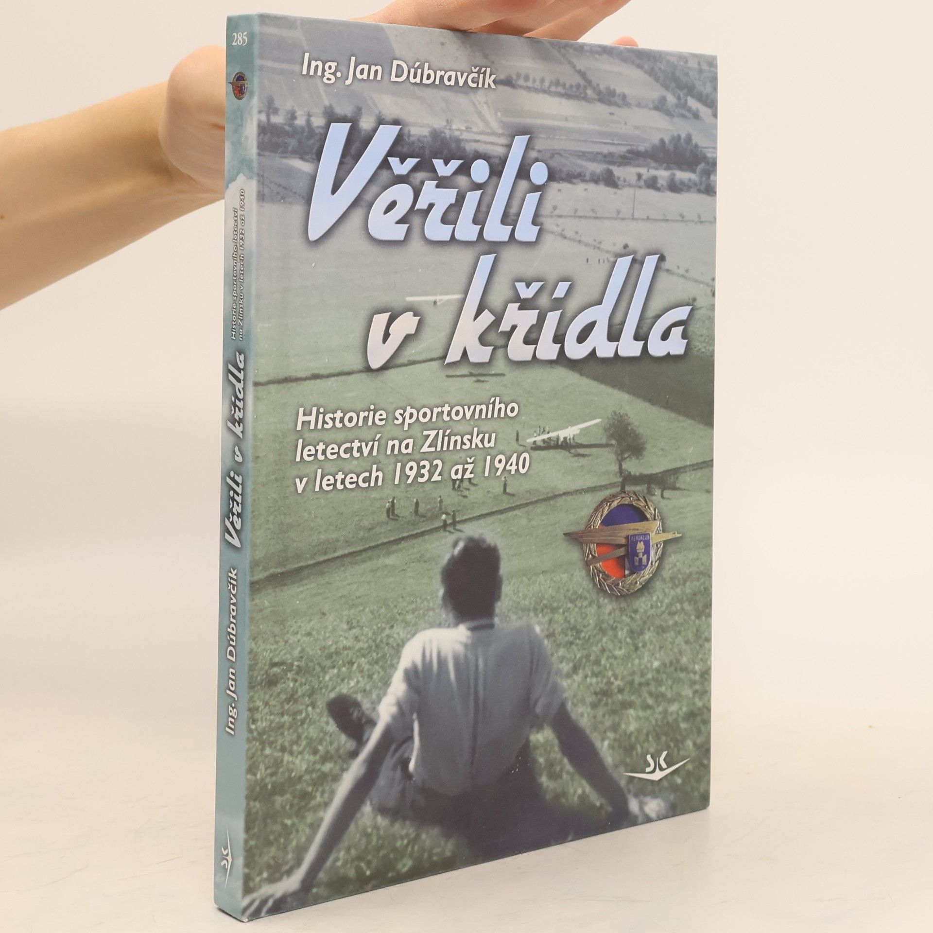 Jan Dúbravčík Věřili v křídla