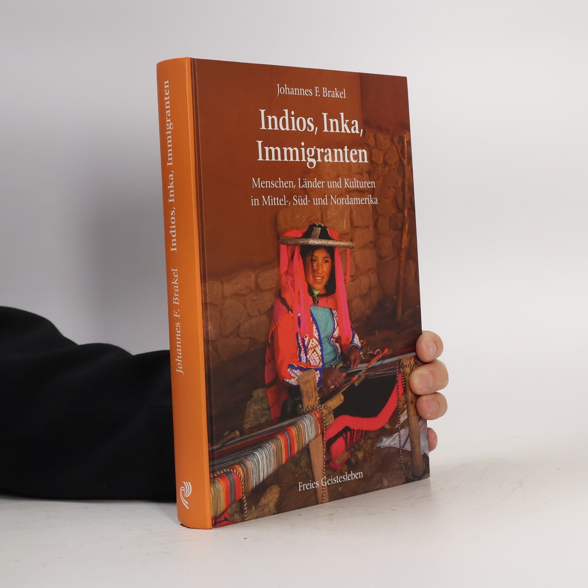 Johannes F. Brakel Indios, Inka, Immigranten