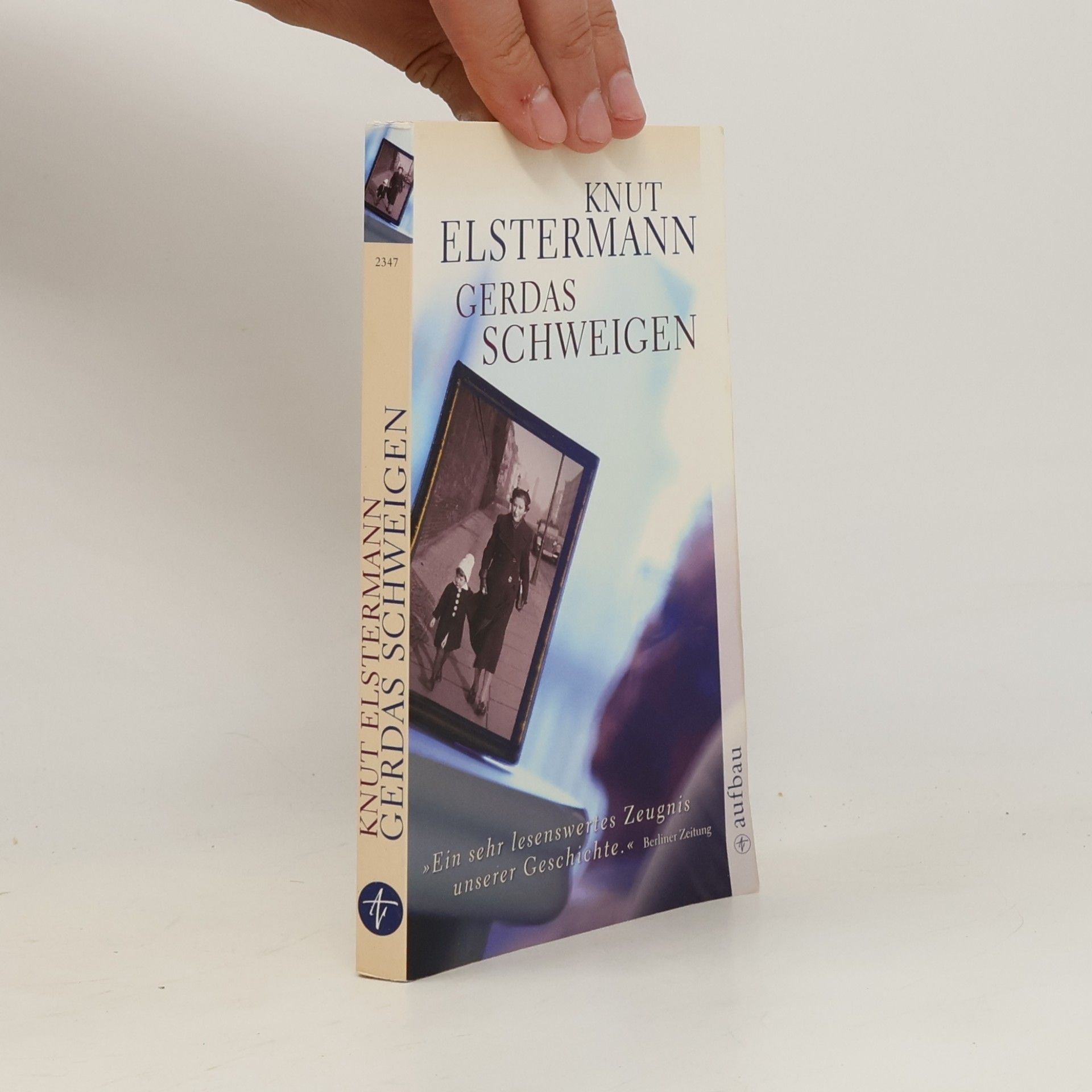 Knut Elstermann Gerdas Schweigen