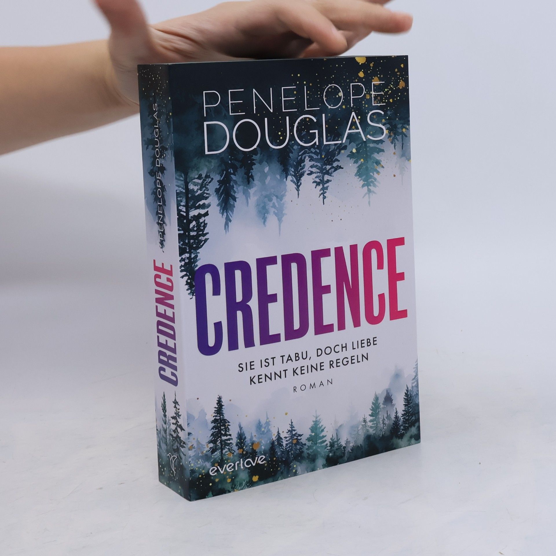 Penelope Douglas Credence - Sie ist tabu, doch Liebe kennt keine Regeln