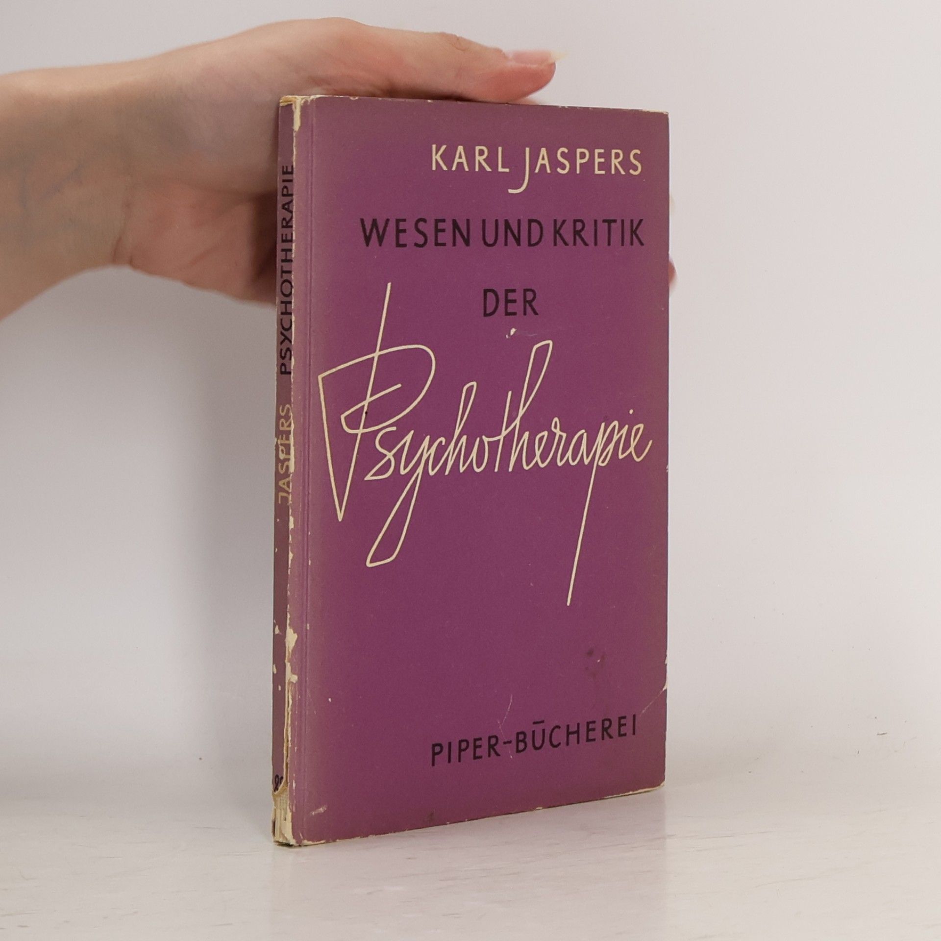 Karl Jaspers Wesen und Kritik der Psychoterapie