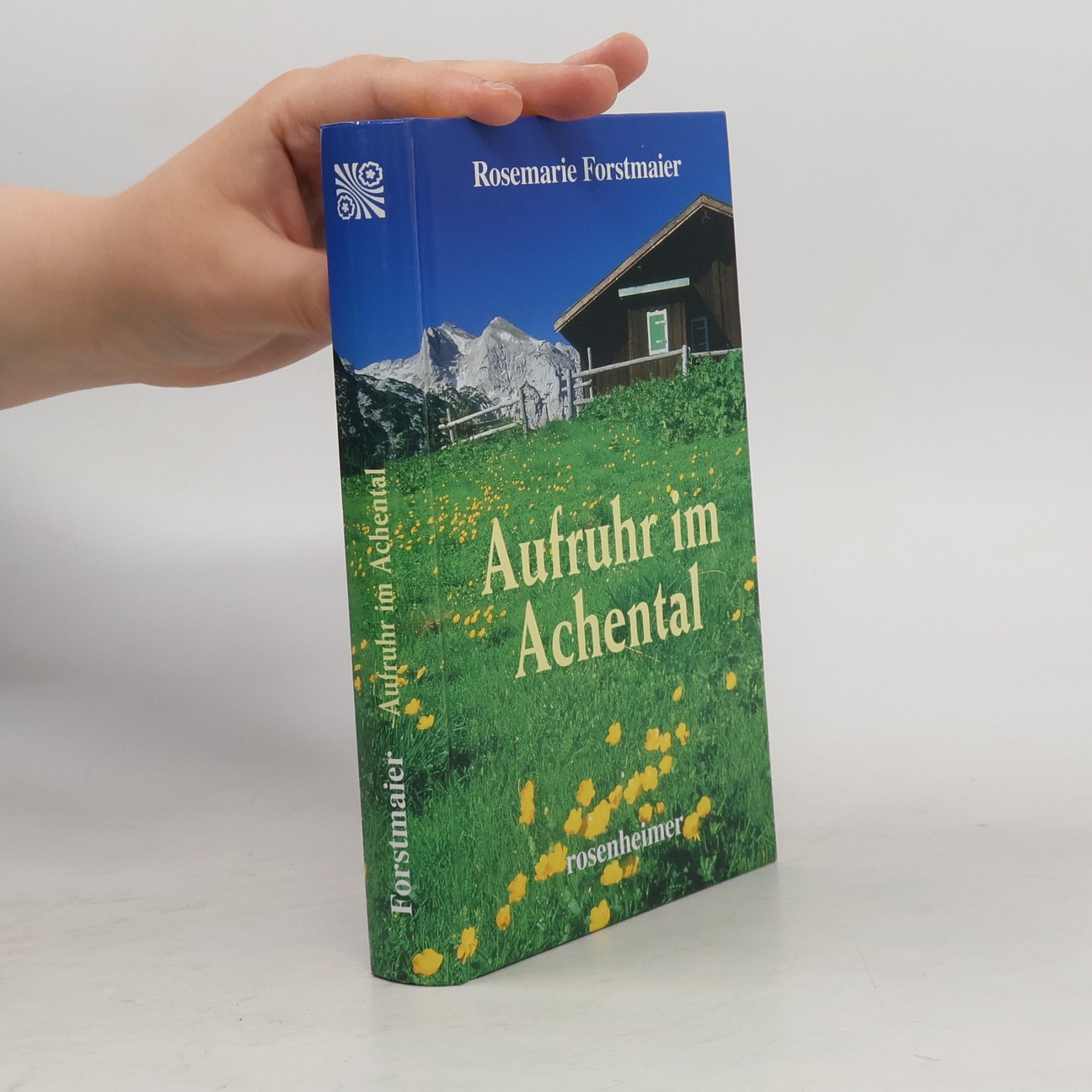 Rosemarie Forstmaier Aufruhr im Achental