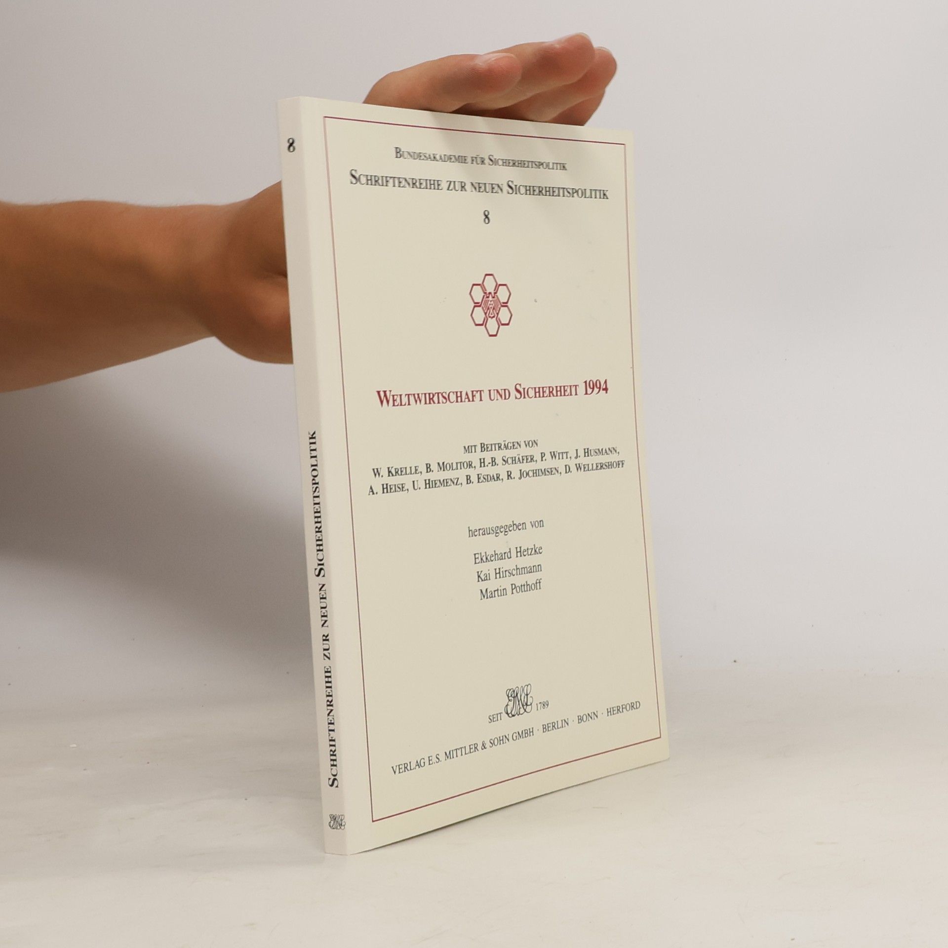 Schriftenreihe zur Neuen Sicherheitspolitik - 8: Weltwirtschaft und Sicherheit 1994