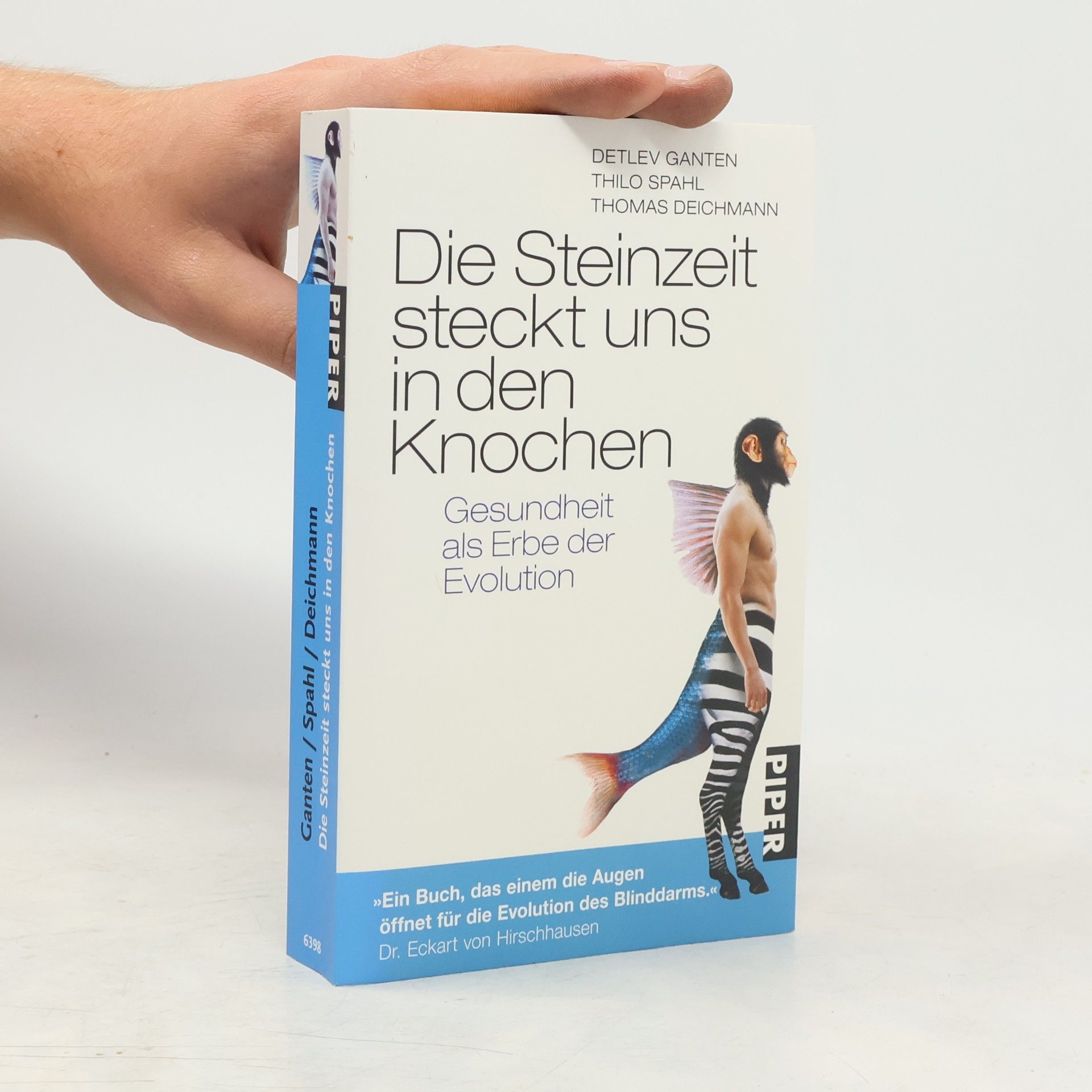 Detlev Ganten Die Steinzeit steckt uns in den Knochen
