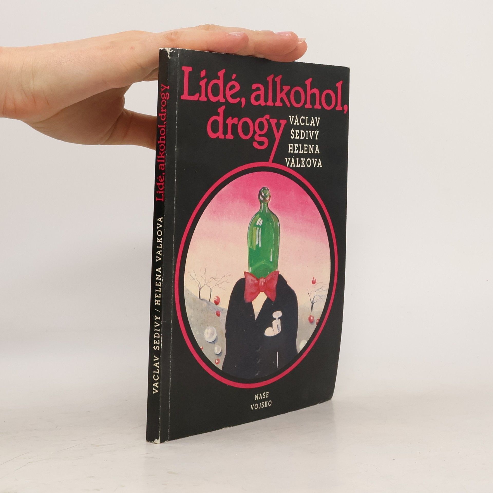 Helena Válková Lidé, alkohol, drogy