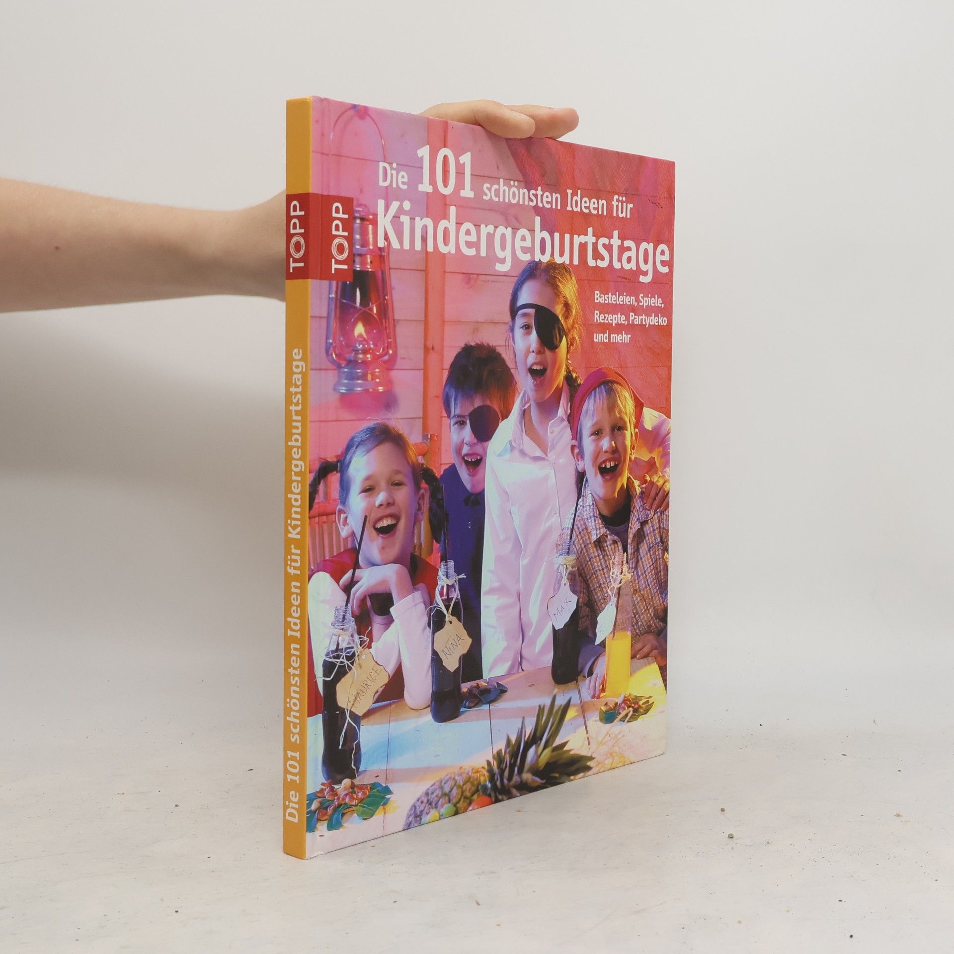 Kolektiv autorů Die 101 schönsten Ideen für Kindergeburtstage