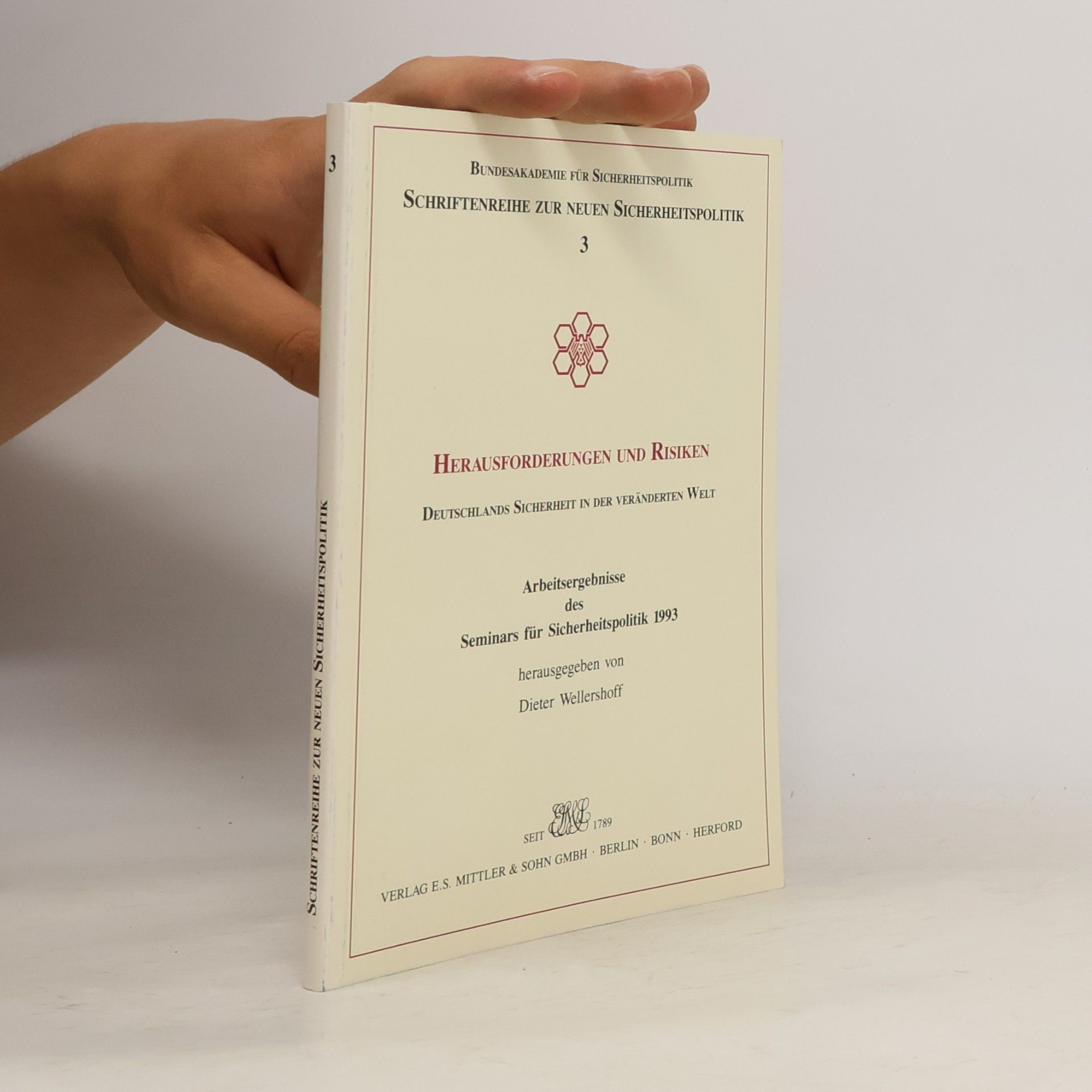Seminar fu
036fer Sicherheitspolitik (1993 Bad Honnef, Germany) Schriftenreihe zur Neuen Sicherheitspolitik - 3: Herausforderungen und Risiken