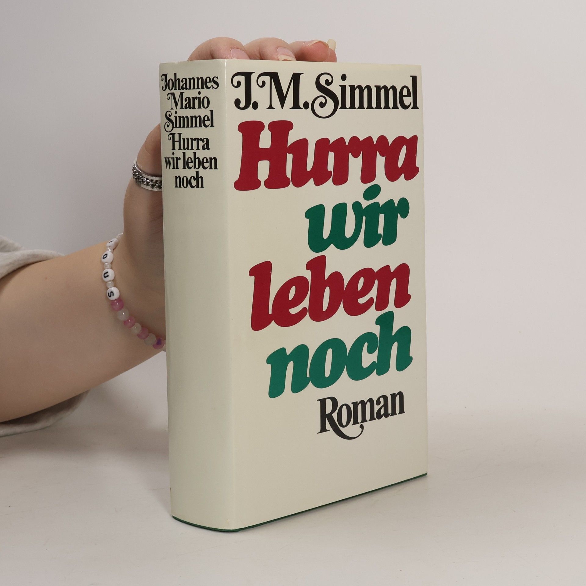 Johannes Mario Simmel Hurra wir leben noch