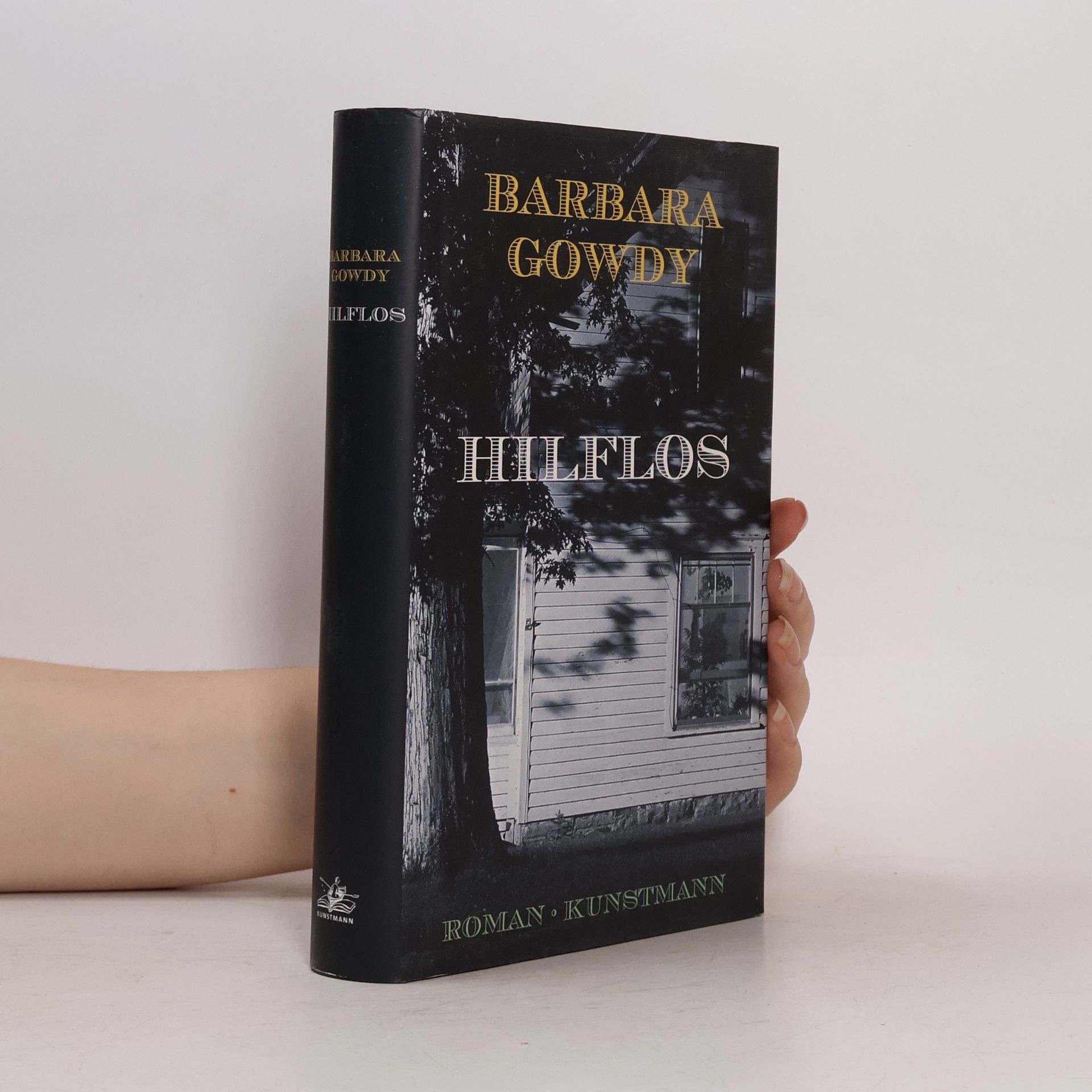 Barbara Gowdy Hilflos