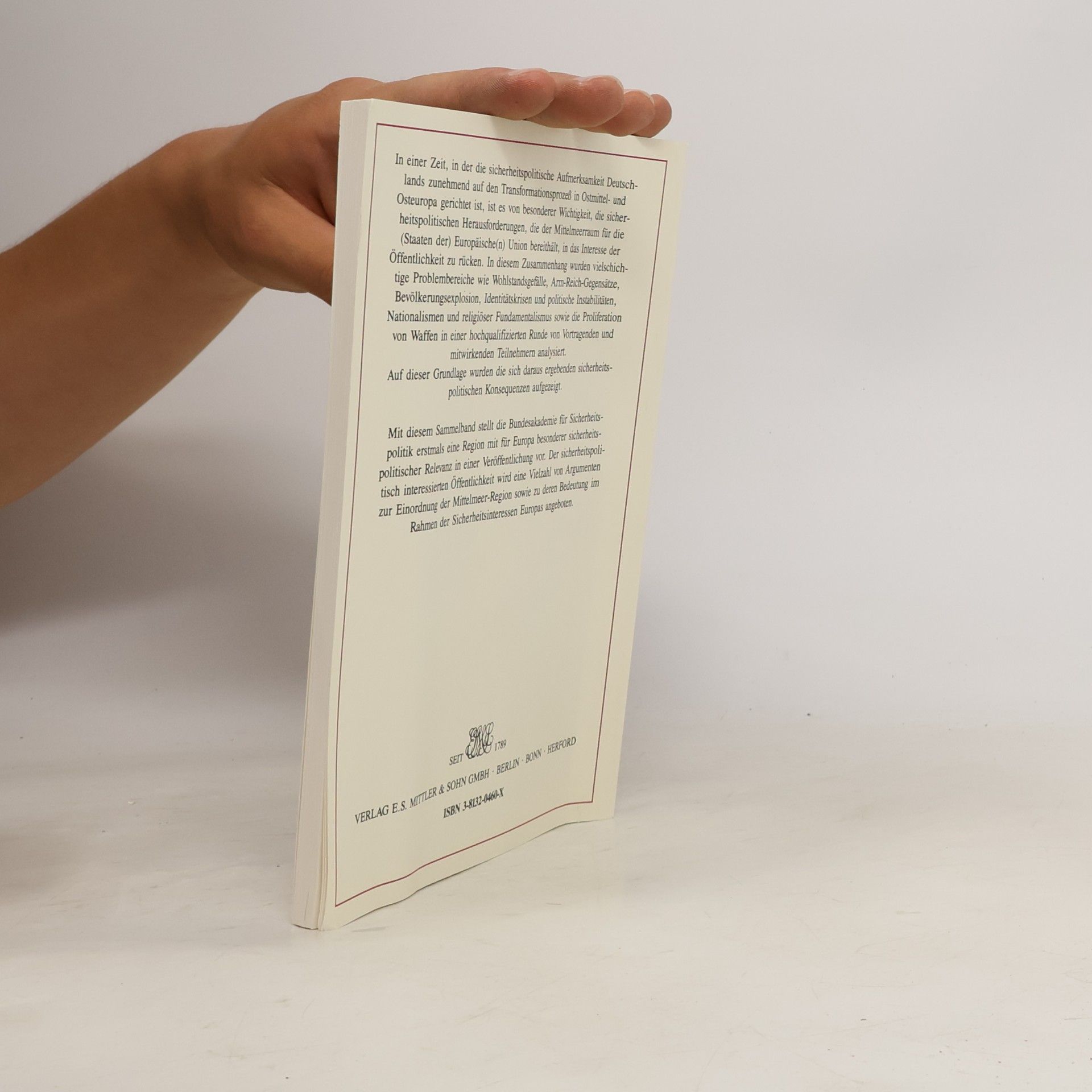 Hein Peter Weyher Schriftenreihe zur neuen Sicherheitspolitik - 6: Die sicherheitspolitische Lage im Mittelmeerraum
