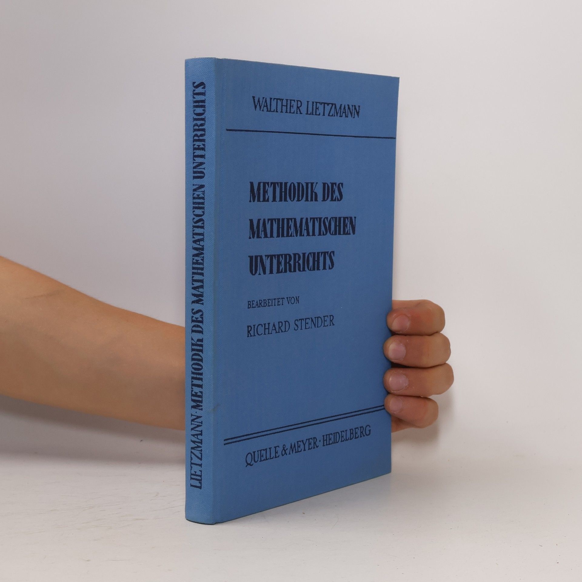 Walther Lietzmann Methodik des mathematischen Unterrichts