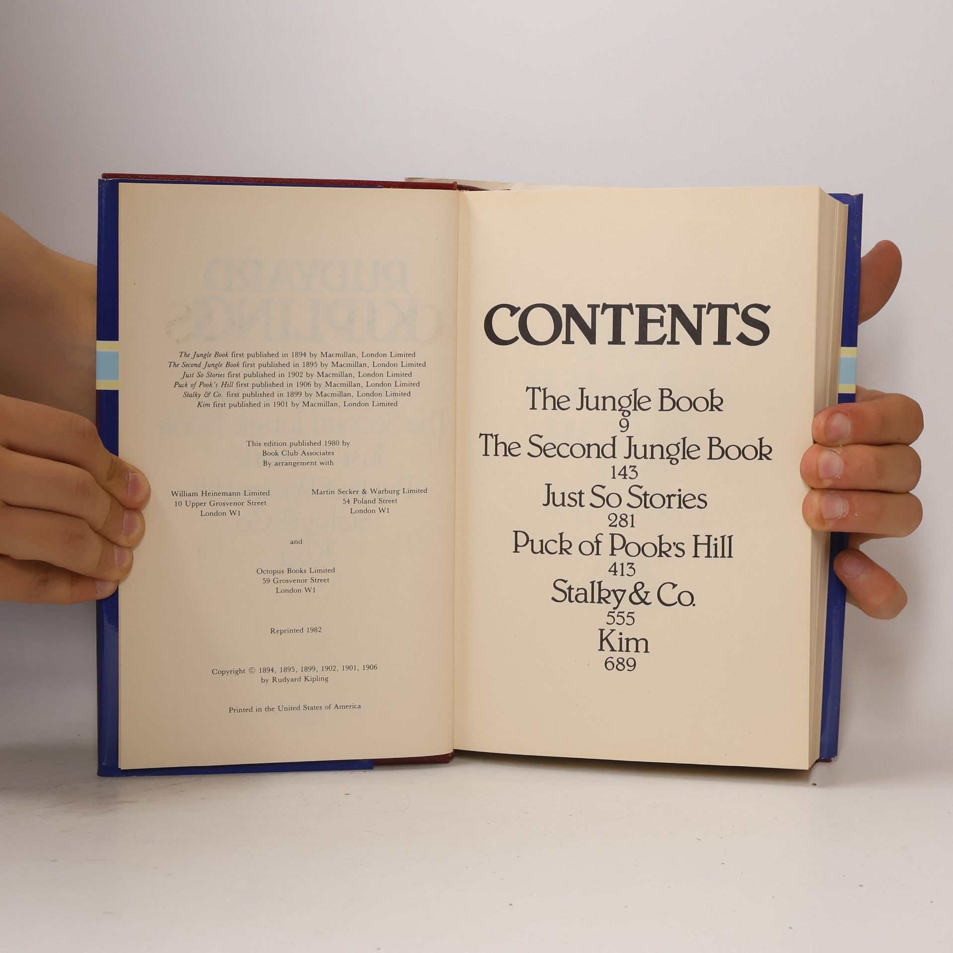 Rudyard Kipling The Jungle Book. The Second Jungle Book. Just So Stories. Puck of Pook's Hill. Stalky & Co. Kim