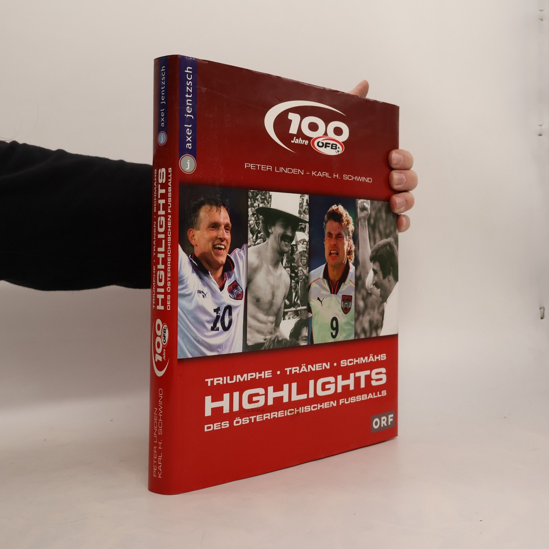 100 Jahre! Die Highlights des österreichischen Fussballs
