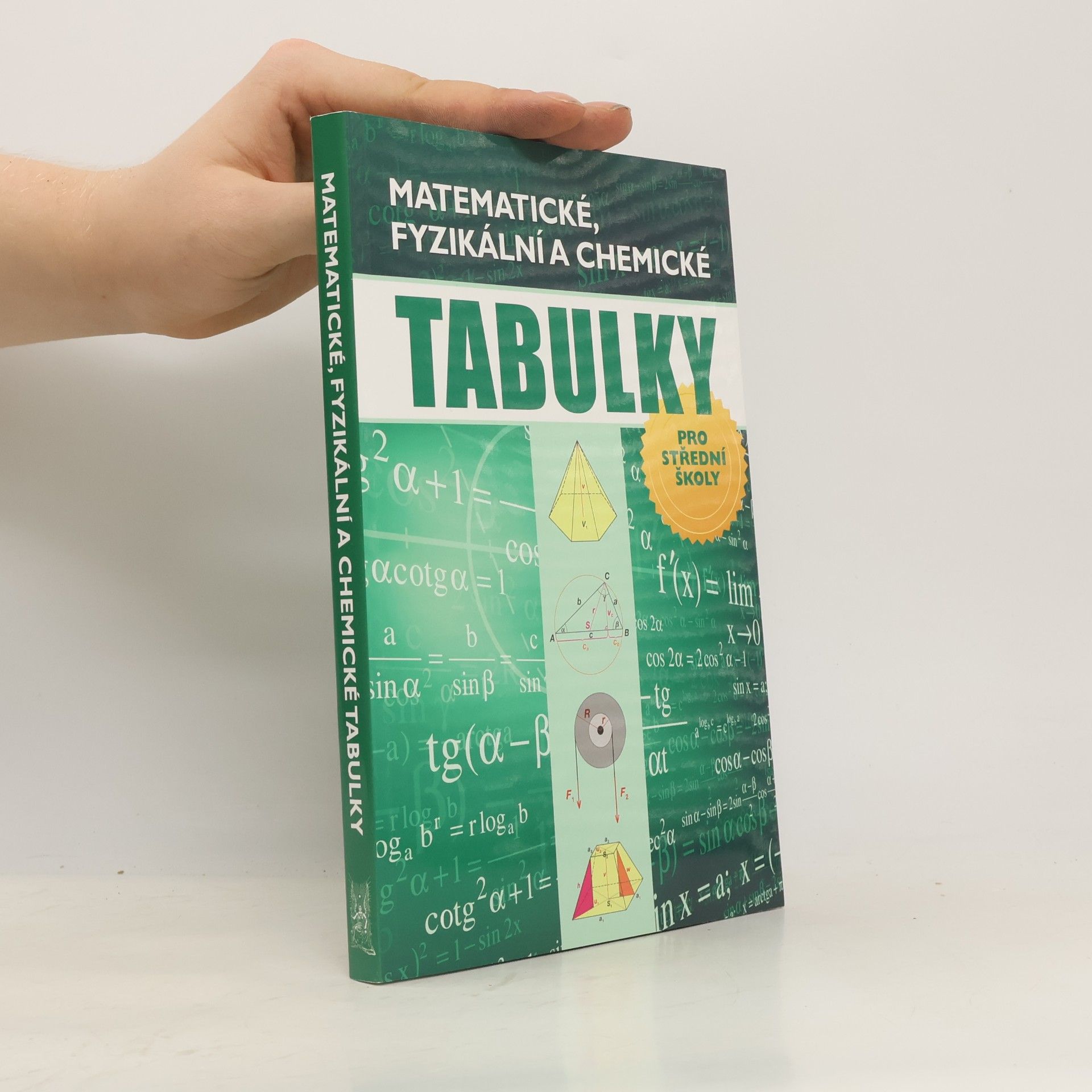 Autorenkollektiv Matematické, fyzikální a chemické tabulky pro střední školy