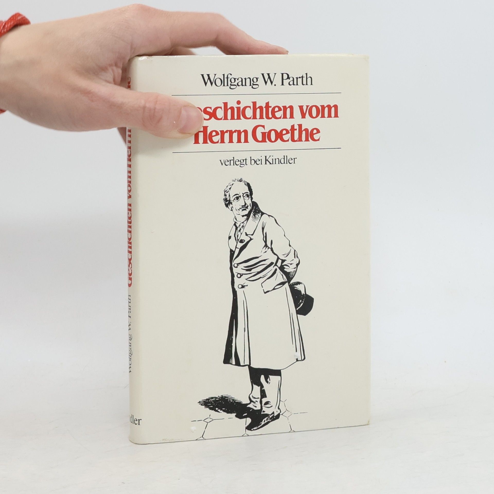 Wolfgang W. Parth Geschichten vom Herrn Goethe