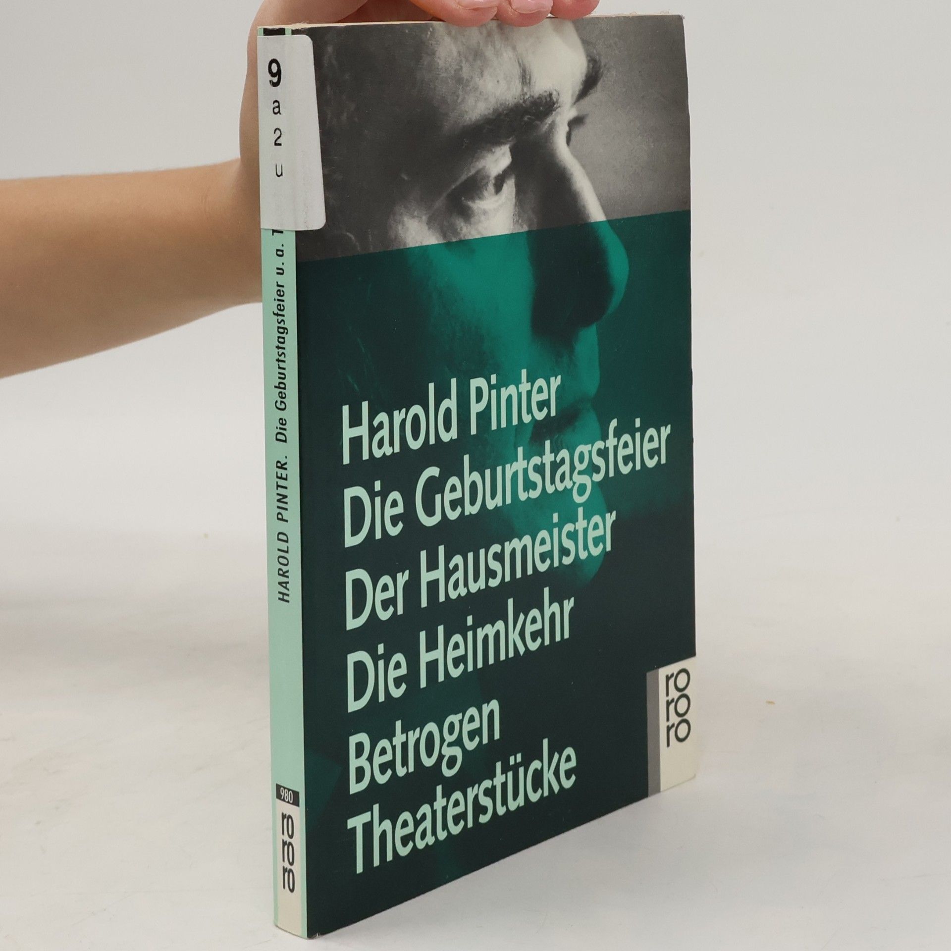 Harold Pinter Die Geburtstagsfeier / Der Hausmeister / Die Heimkehr / Betrogen. Theaterstücke