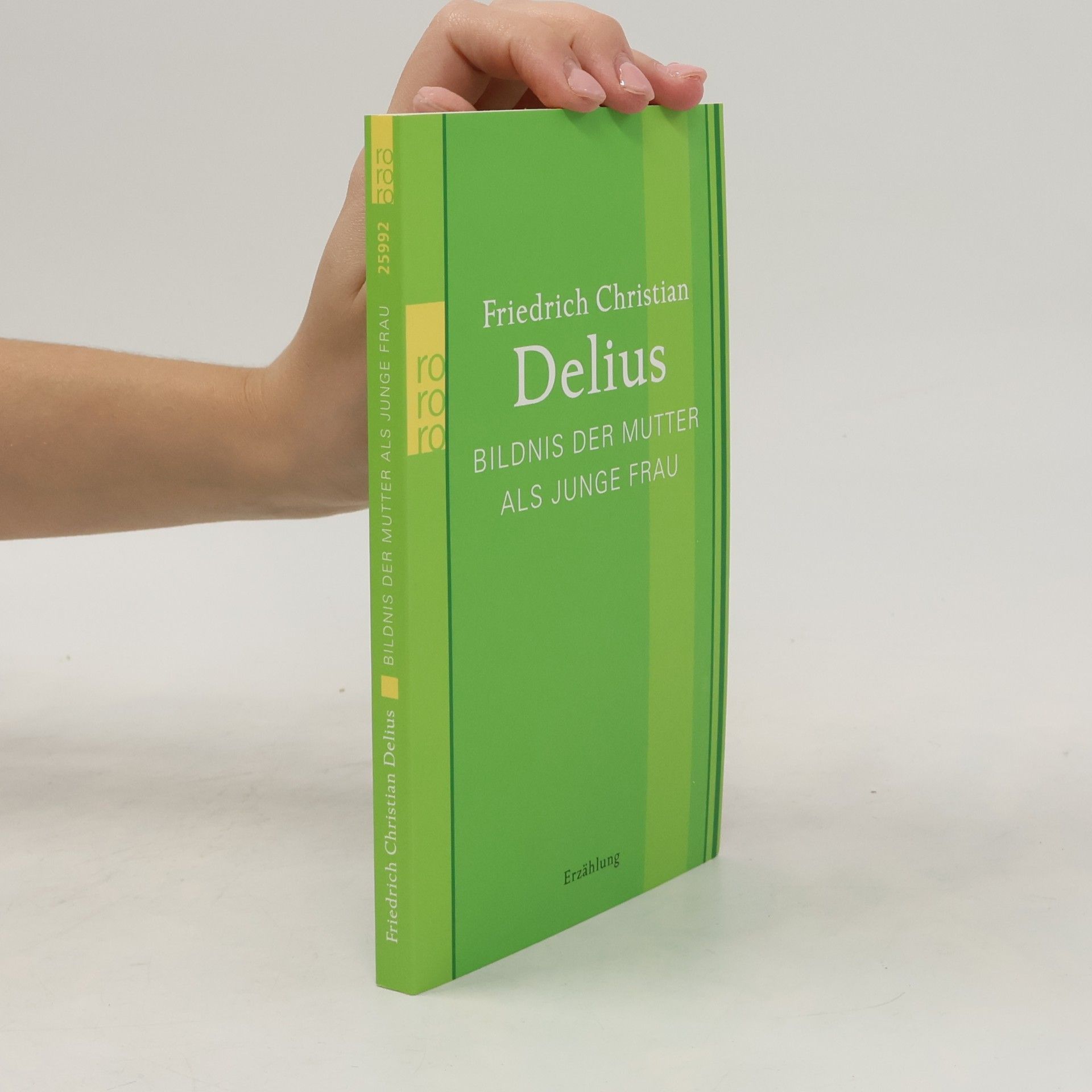 Friedrich Christian Delius Bildnis der Mutter als junge Frau