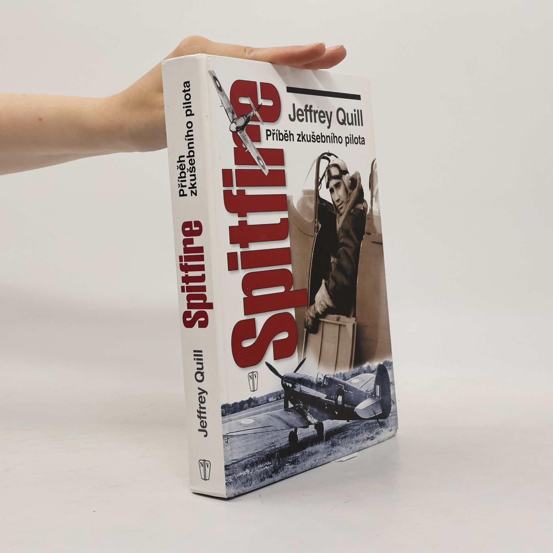 Jeffrey Quill Spitfire. Příběh zkušebního pilota