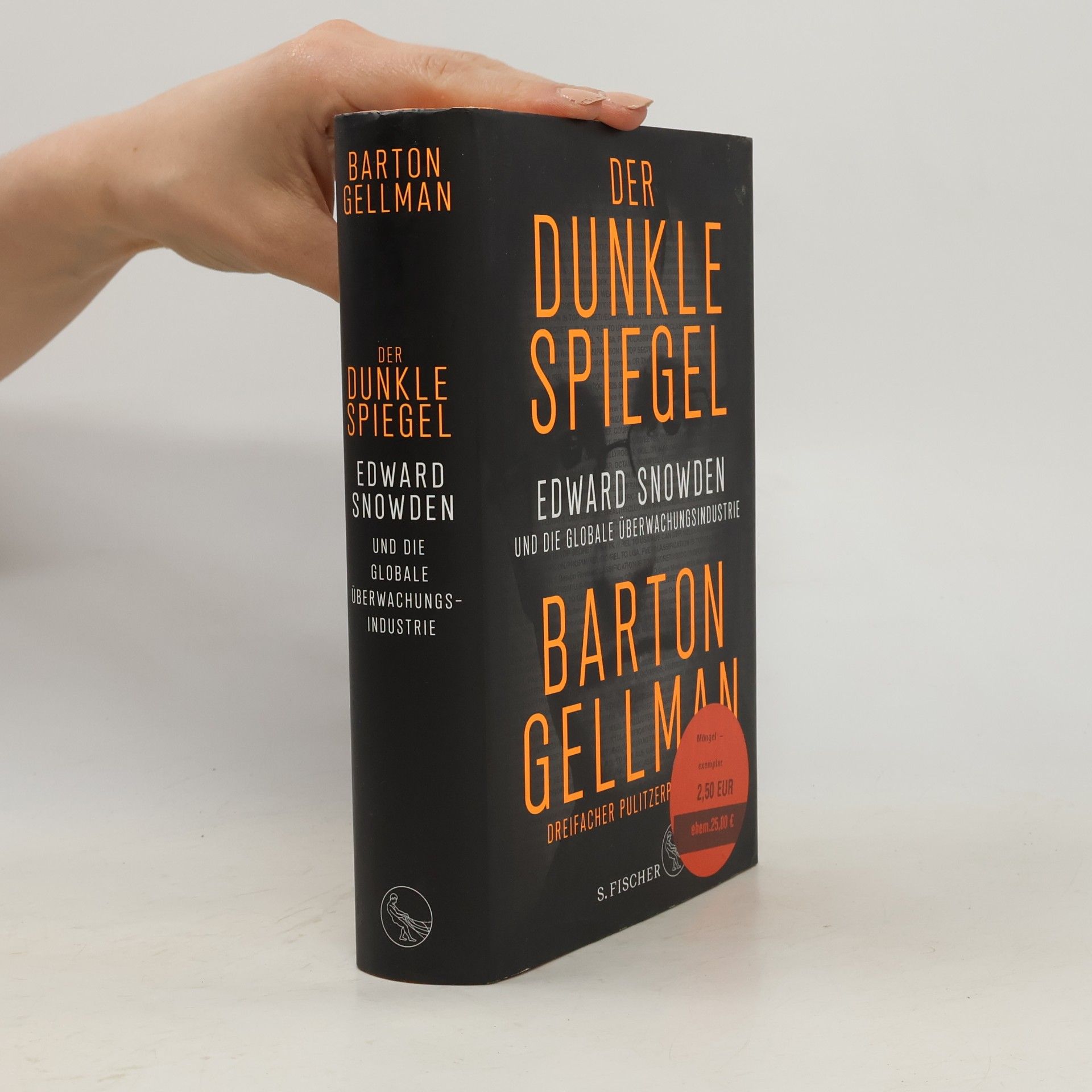 Gellman Barton Der dunkle Spiegel - Edward Snowden und die globale Überwachungsindustrie