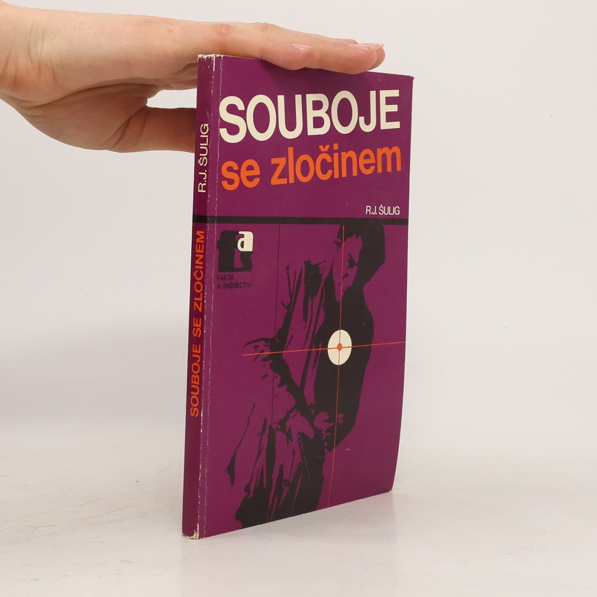 R. J. Šulig Souboje se zločinem
